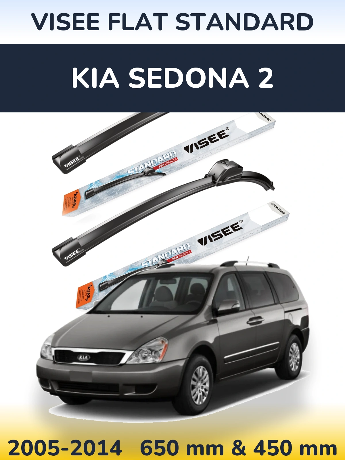 Ștergătoare VISEE FLAT STANDARD pentru KIA Sedona 2