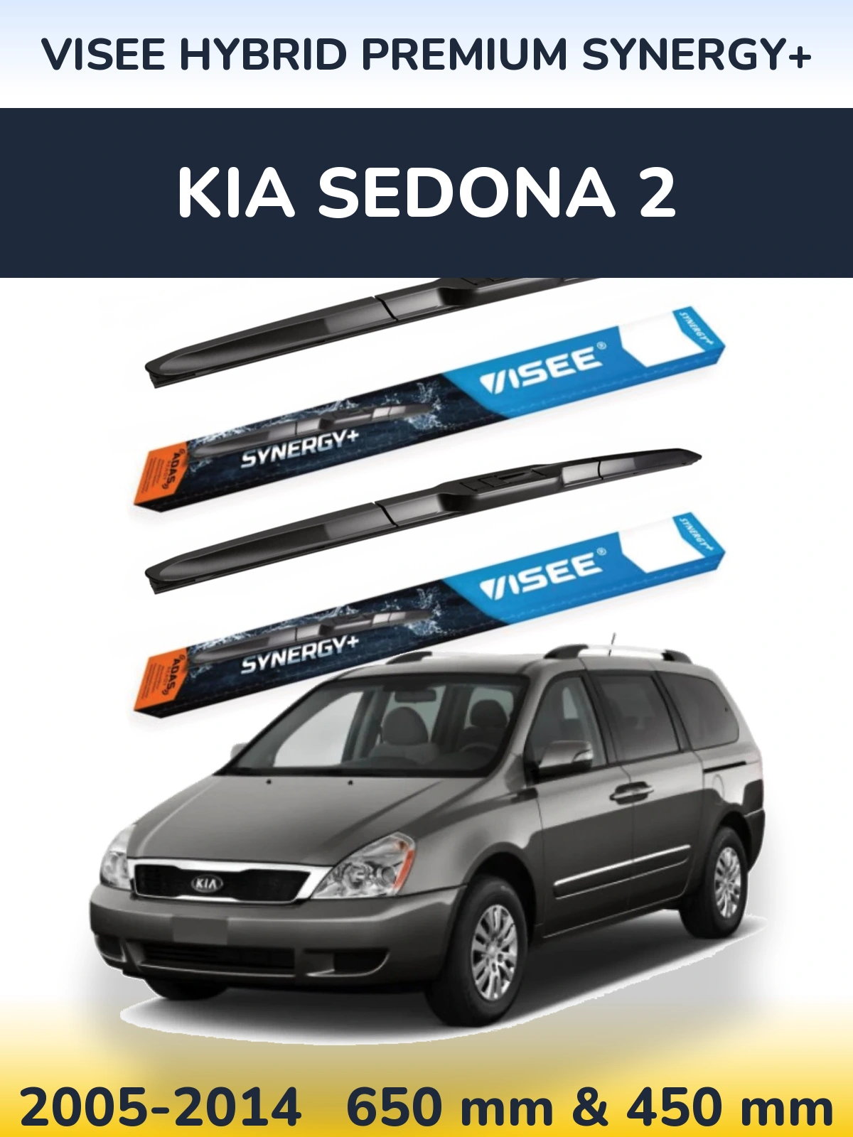 Ștergătoare VISEE HYBRID PREMIUM SYNERGY+ pentru KIA Sedona 2