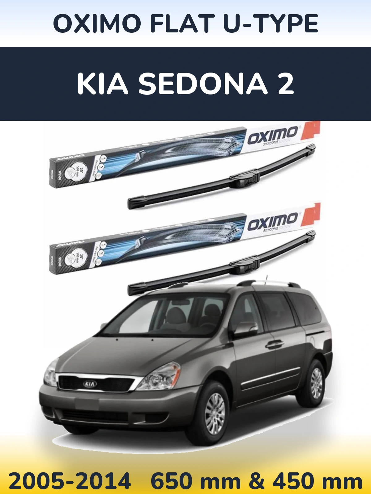 Ștergătoare Oximo Flat U-type pentru KIA Sedona 2