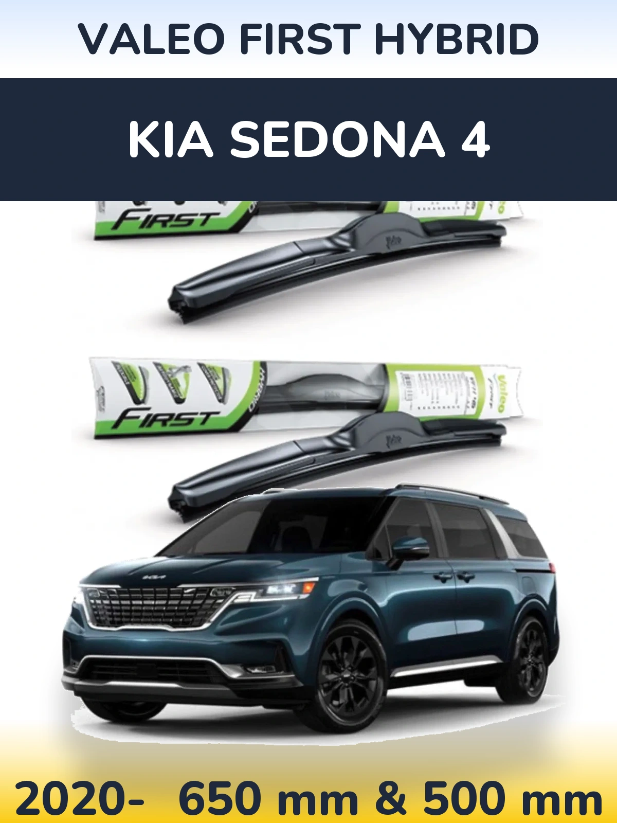 Ștergătoare Valeo First Hybrid pentru KIA Sedona 4