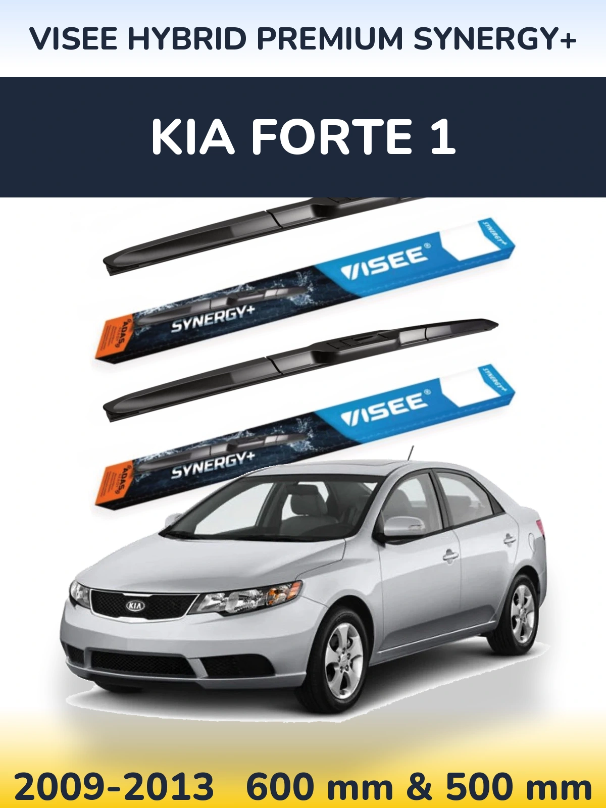 Ștergătoare VISEE HYBRID PREMIUM SYNERGY+ pentru KIA Forte 1