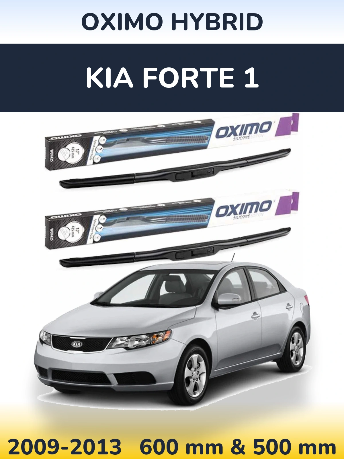 Ștergătoare Oximo Hybrid pentru KIA Forte 1