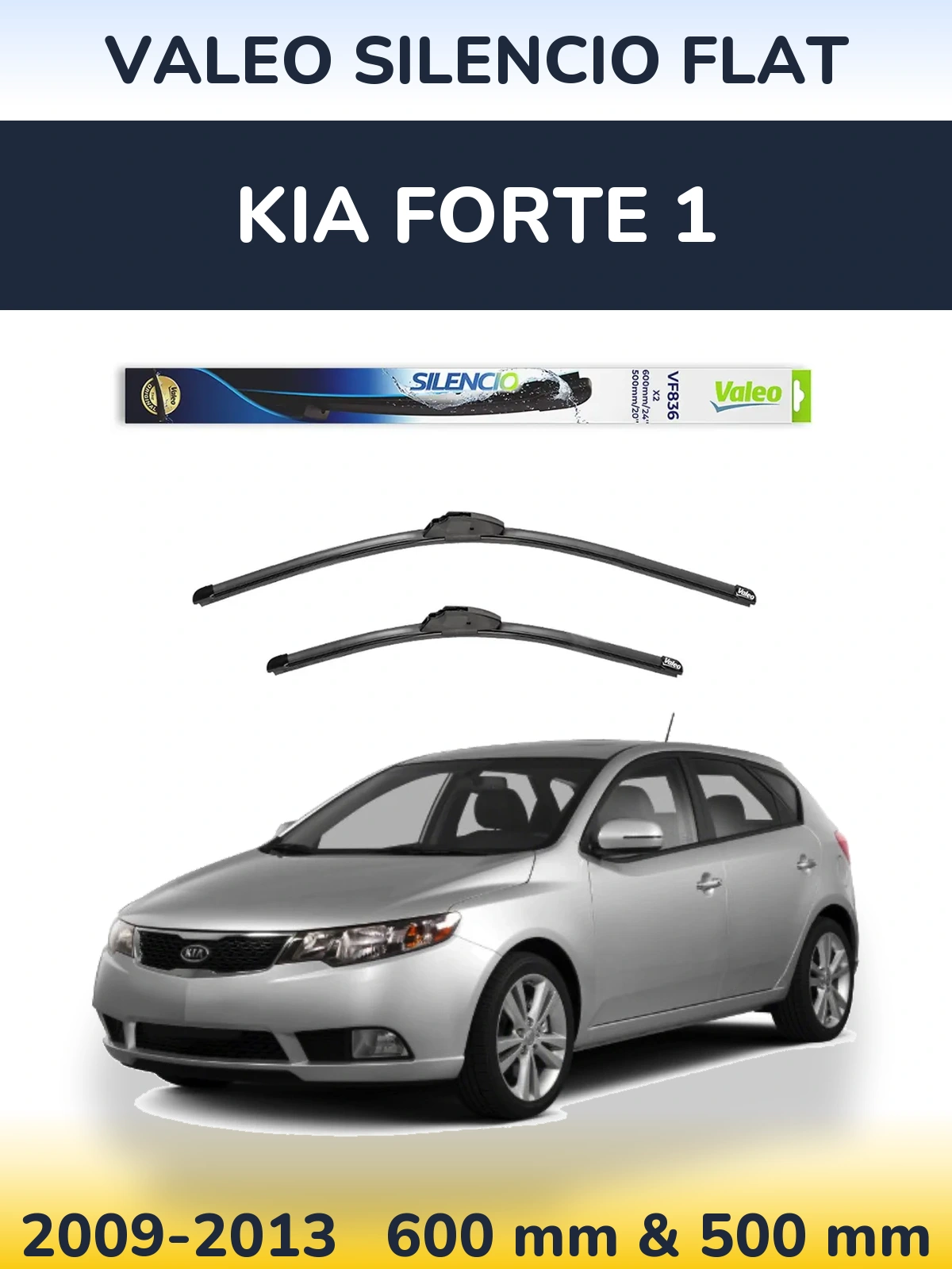Комплект передніх щіток Valeo Silencio Flat 600 & 500 мм для KIA Forte 1 2009-2013