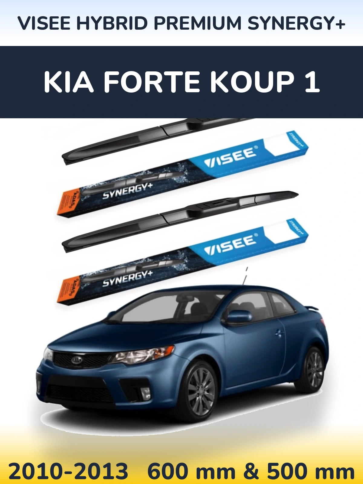 Ștergătoare VISEE HYBRID PREMIUM SYNERGY+ pentru KIA Forte Koup 1