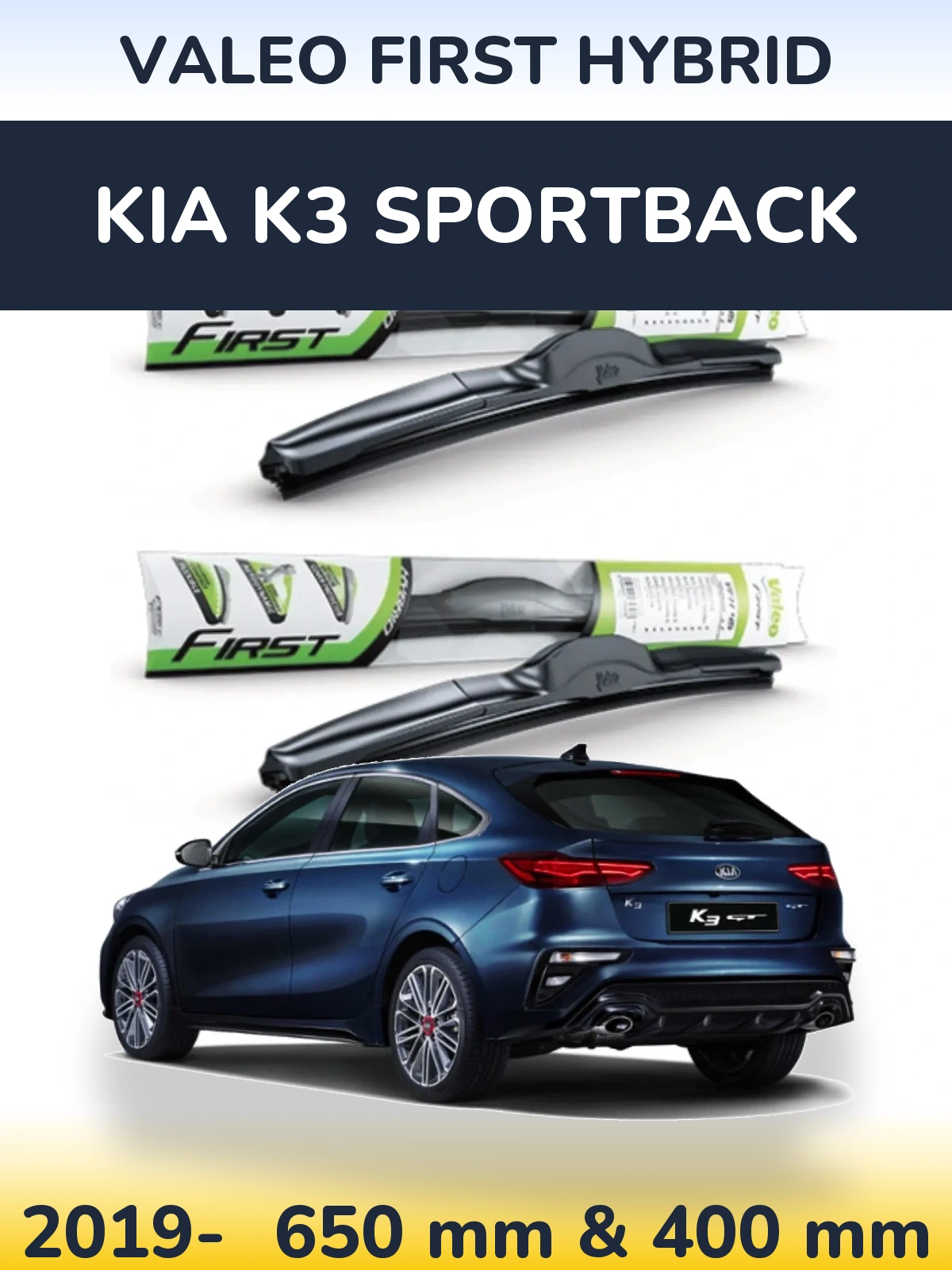 Ștergătoare Valeo First Hybrid pentru KIA K3 Sportback