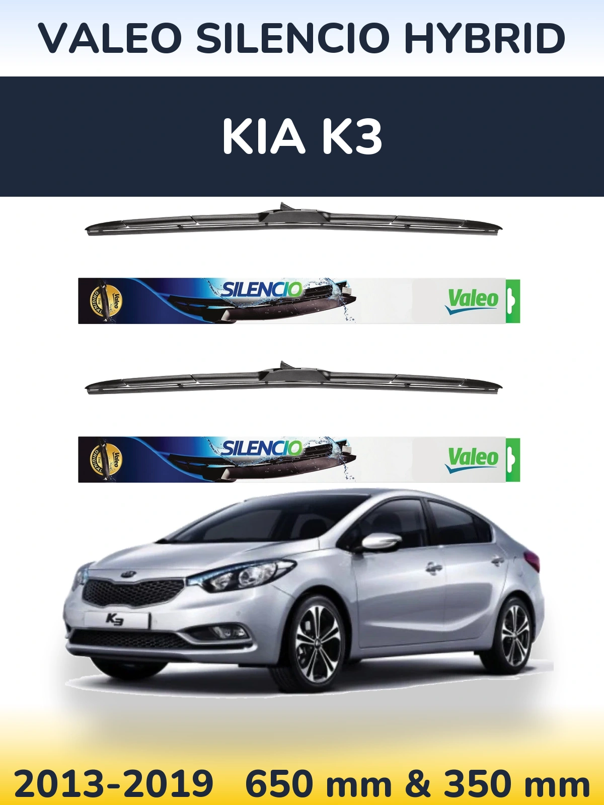 Ștergătoare Valeo Silencio Hybrid pentru KIA K3