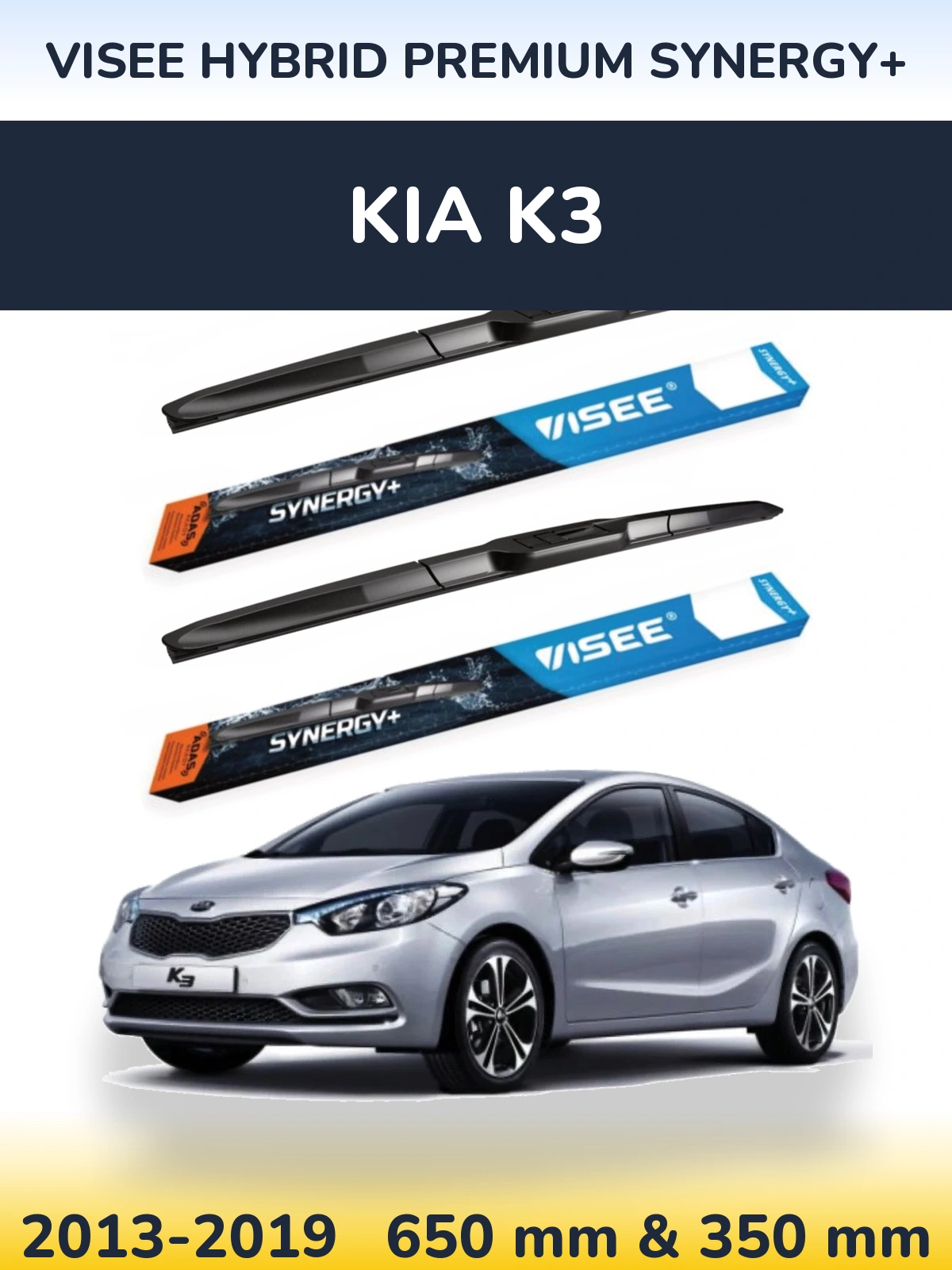 Ștergătoare VISEE HYBRID PREMIUM SYNERGY+ pentru KIA K3