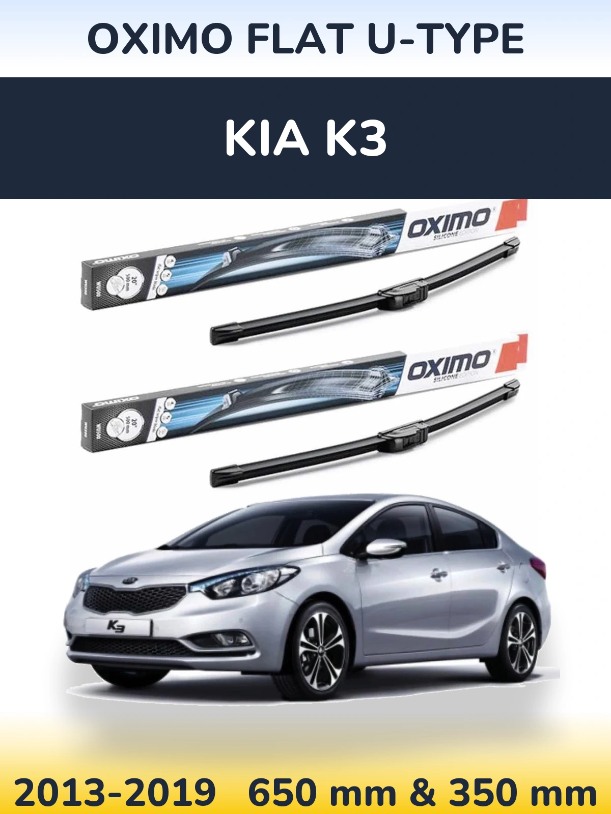 Ștergătoare Oximo Flat U-type pentru KIA K3
