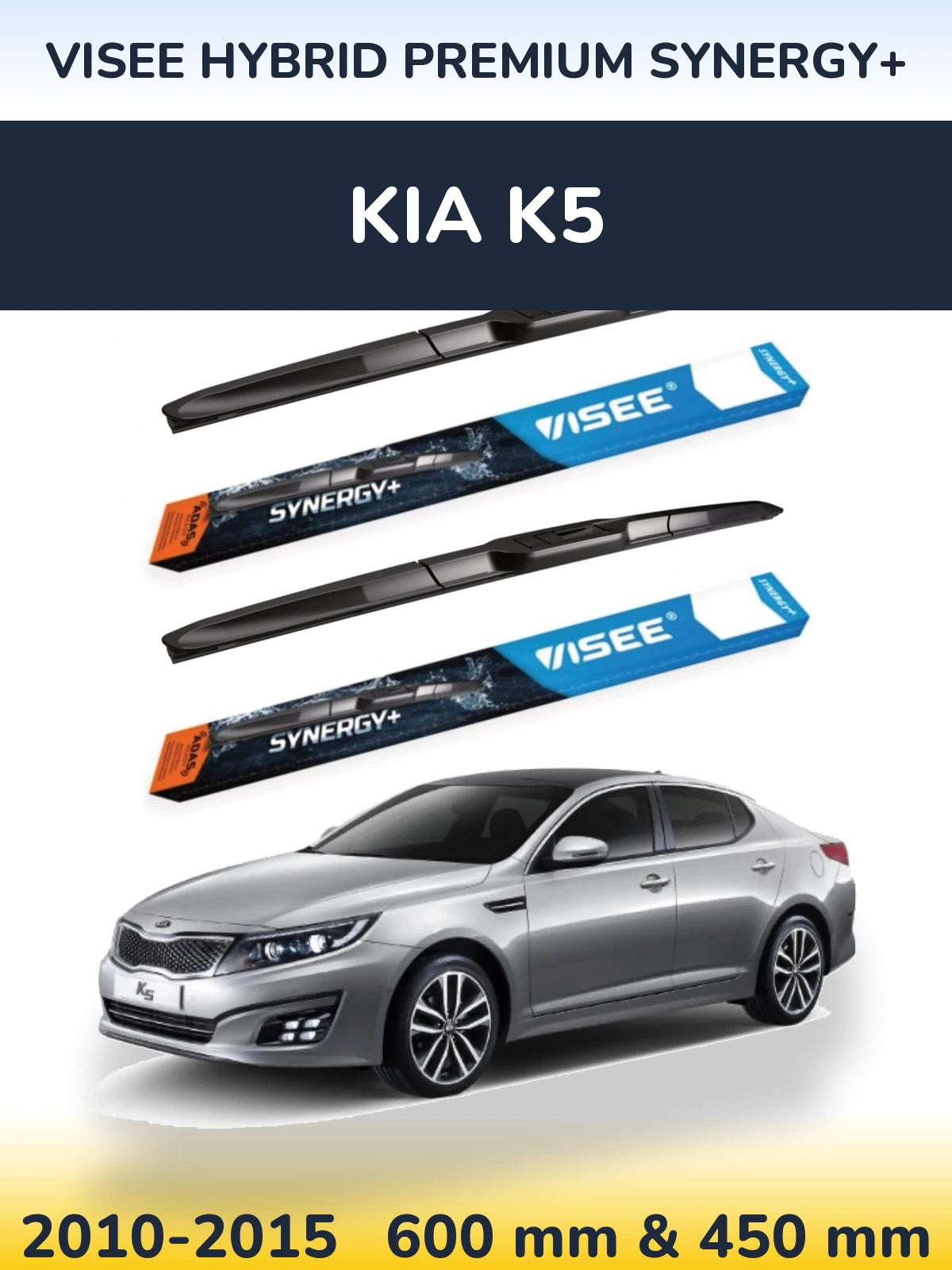 Ștergătoare VISEE HYBRID PREMIUM SYNERGY+ pentru KIA K5