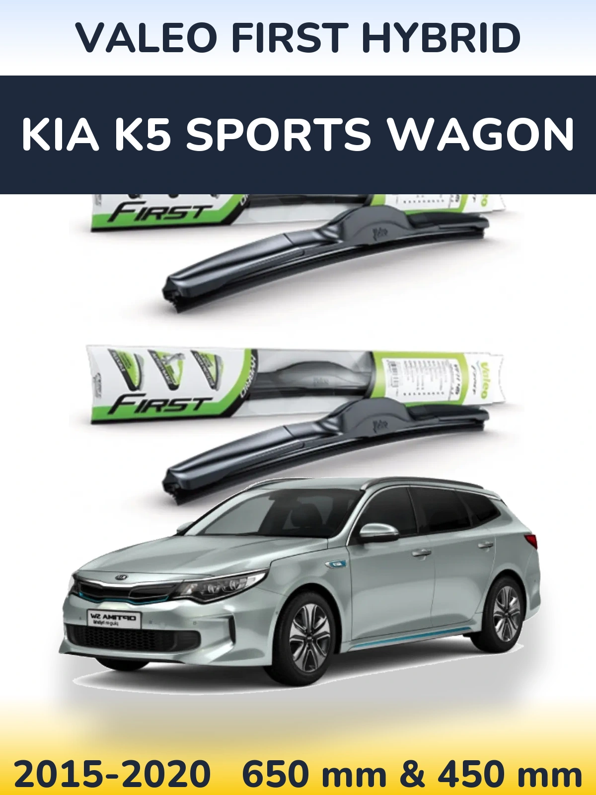 Ștergătoare Valeo First Hybrid pentru KIA K5 Sports Wagon