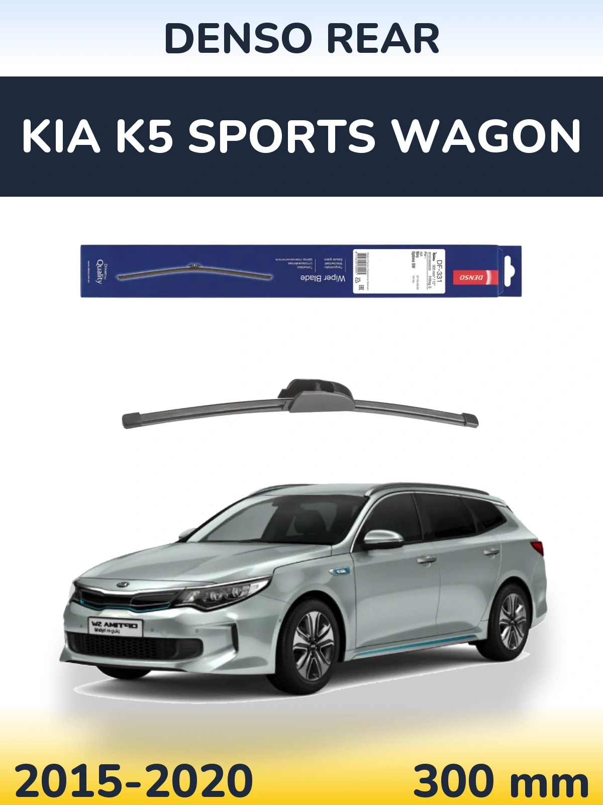 Ștergătoare Denso Rear pentru KIA K5 Sports Wagon