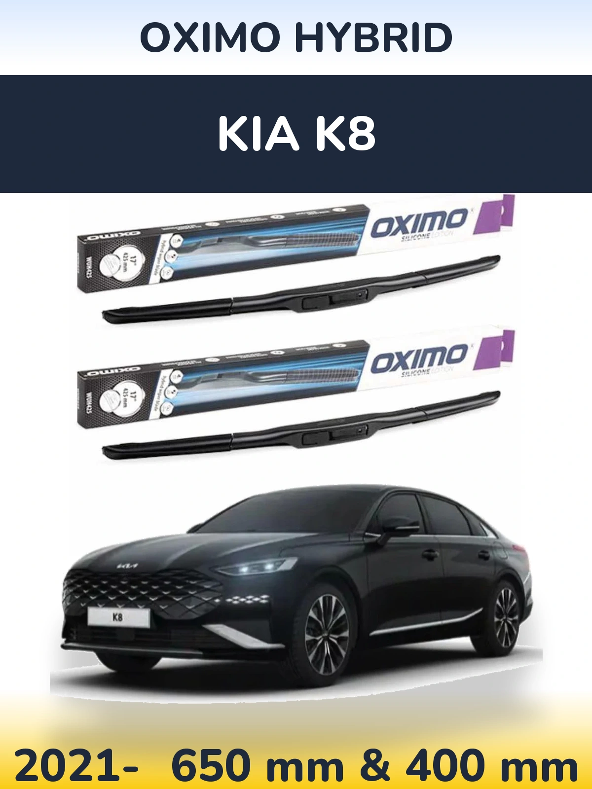 Ștergătoare Oximo Hybrid pentru KIA K8