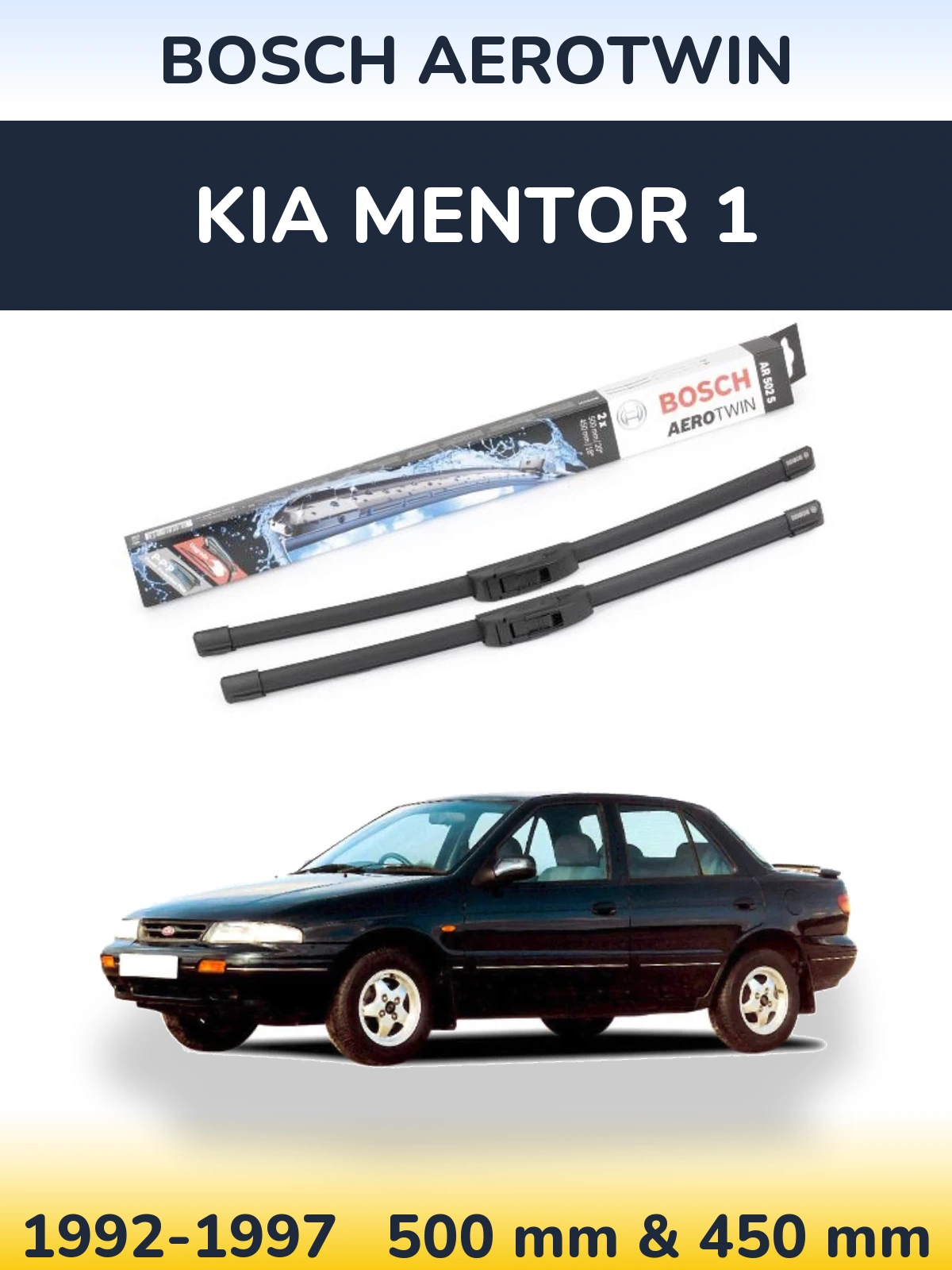 Ștergătoare BOSCH AeroTwin pentru KIA Mentor 1