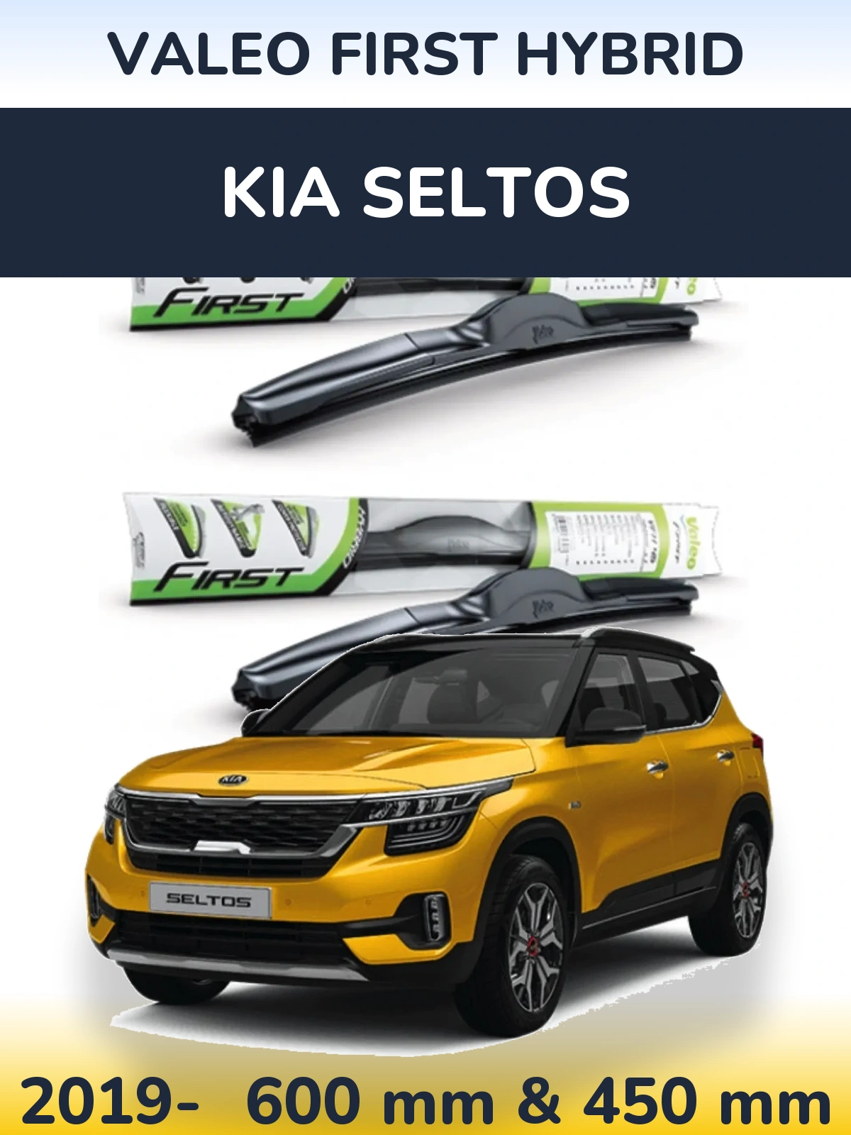 Ștergătoare Valeo First Hybrid pentru KIA Seltos