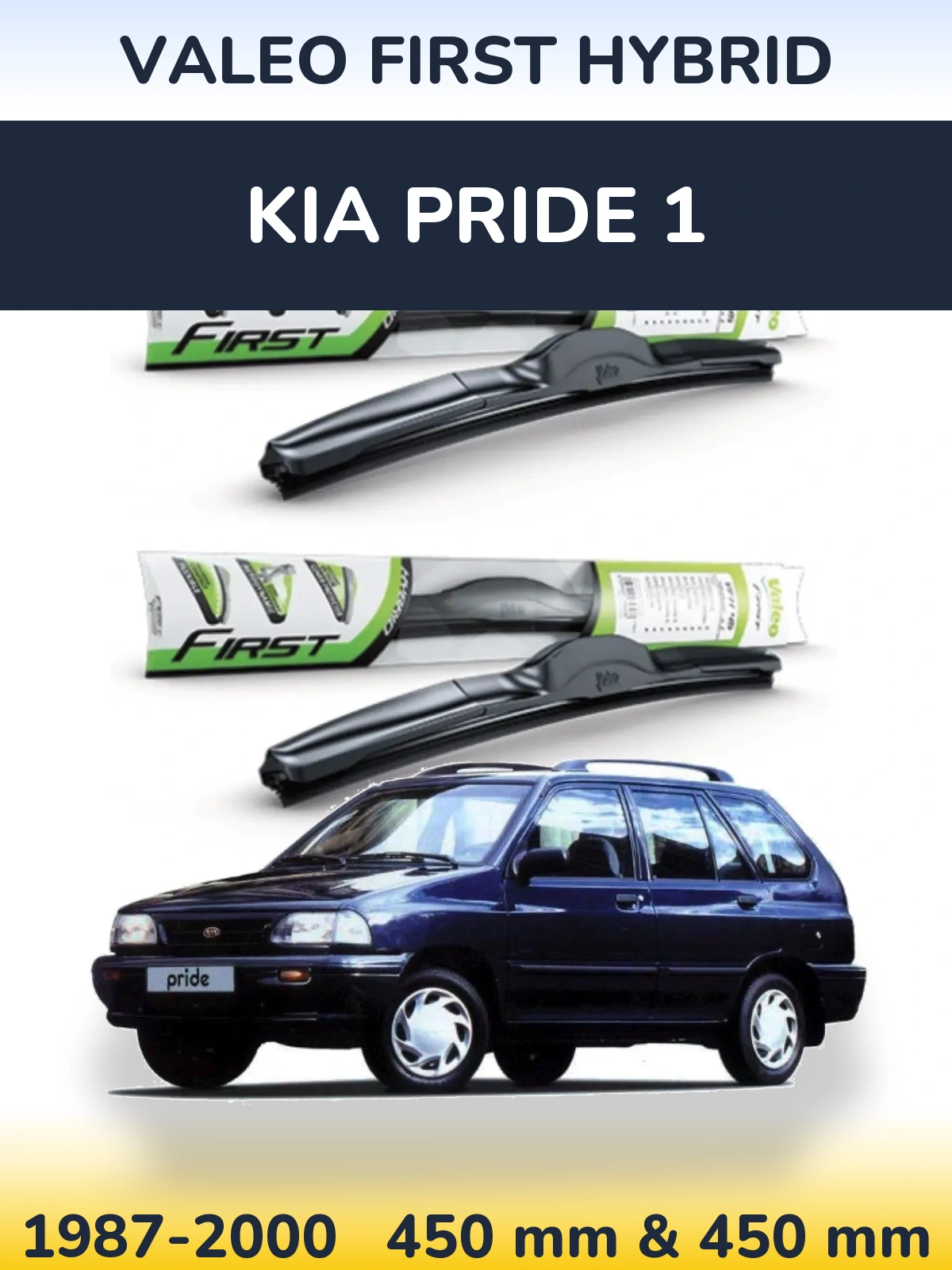 Ștergătoare Valeo First Hybrid pentru KIA Pride 1