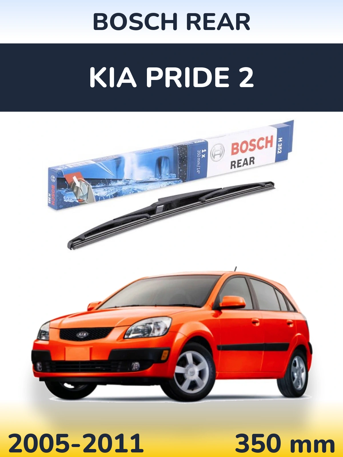 Ștergătoare BOSCH Rear pentru KIA Pride 2