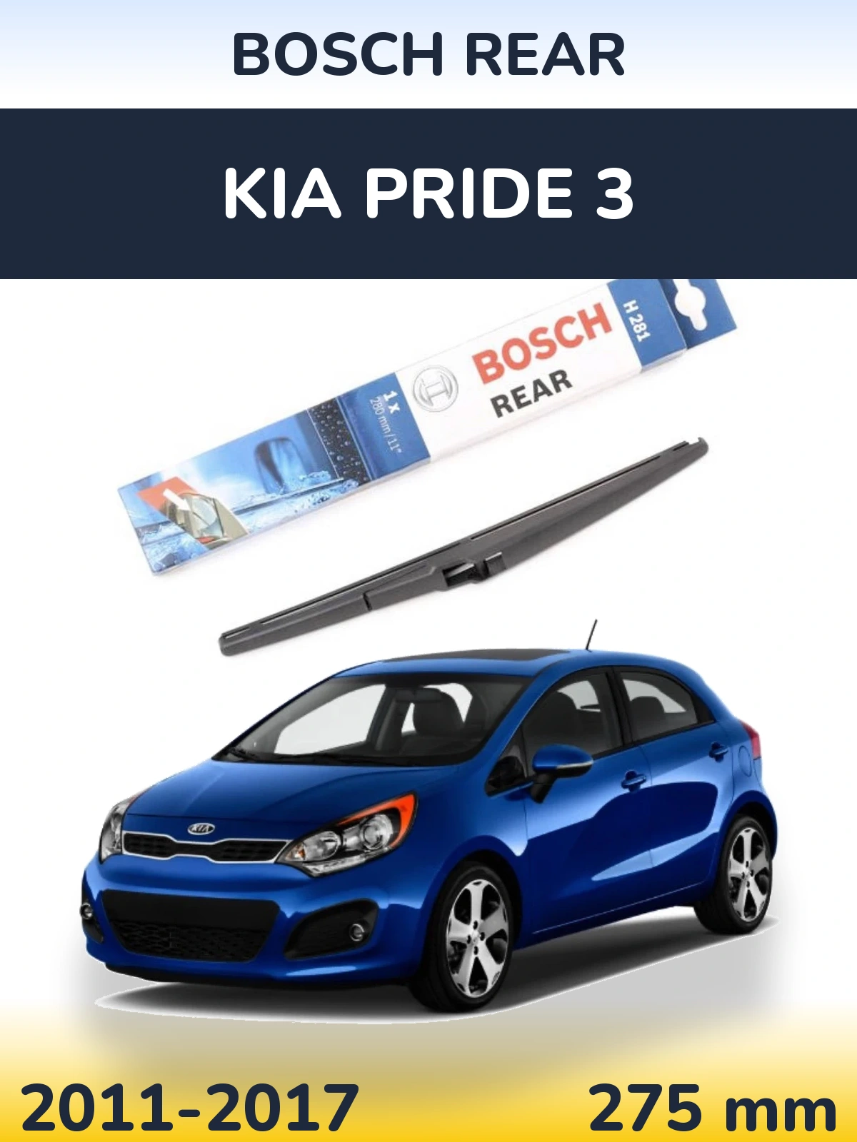 Ștergătoare BOSCH Rear pentru KIA Pride 3