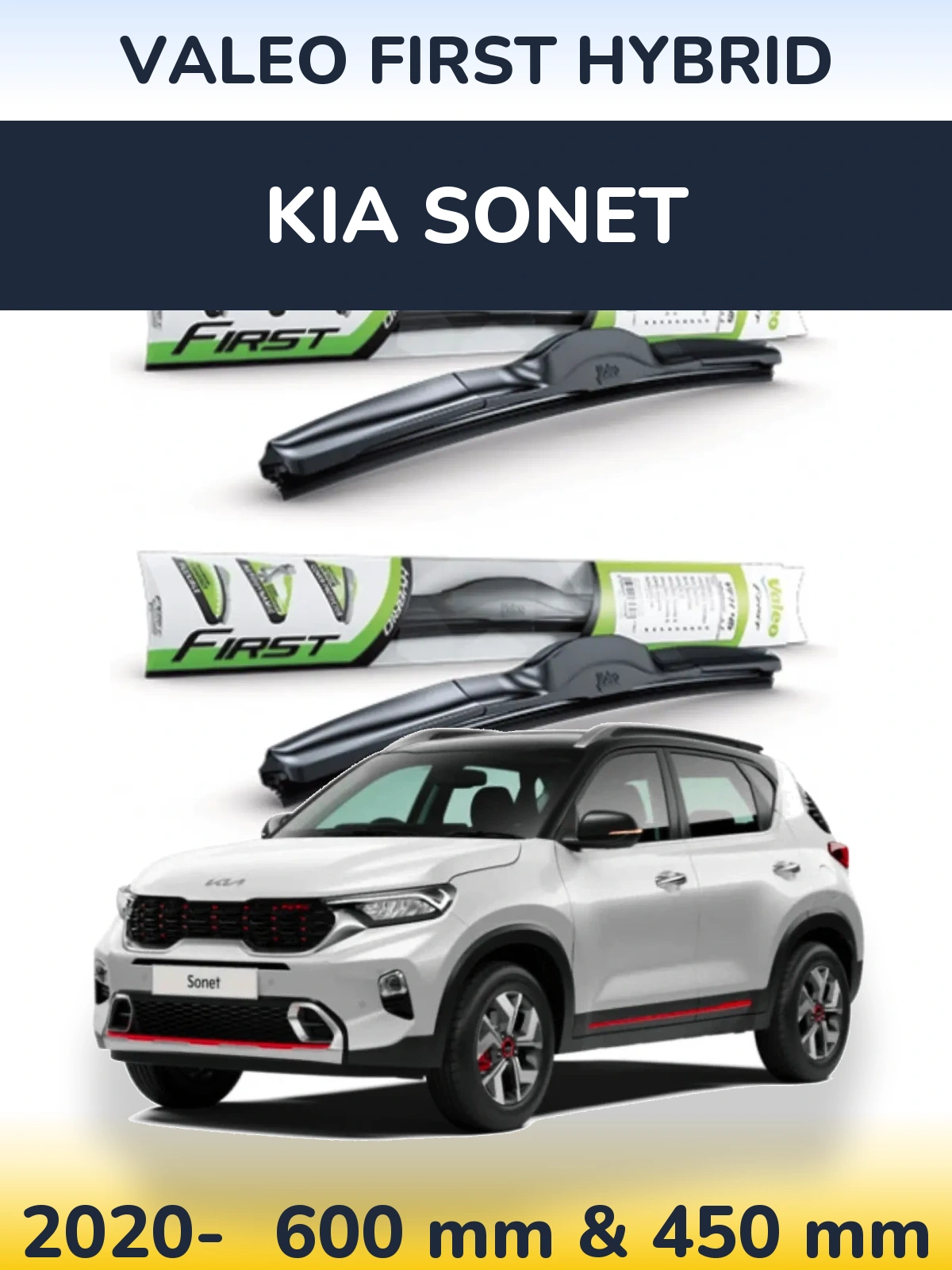 Ștergătoare Valeo First Hybrid pentru KIA Sonet