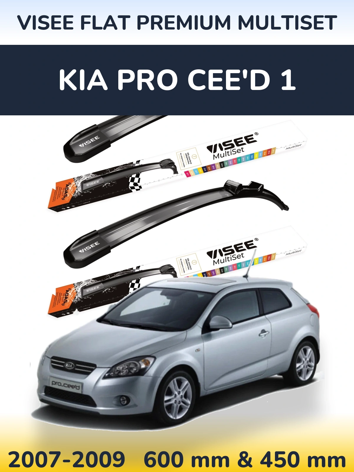 Ștergătoare VISEE FLAT PREMIUM MultiSet pentru KIA Pro Cee'd 1