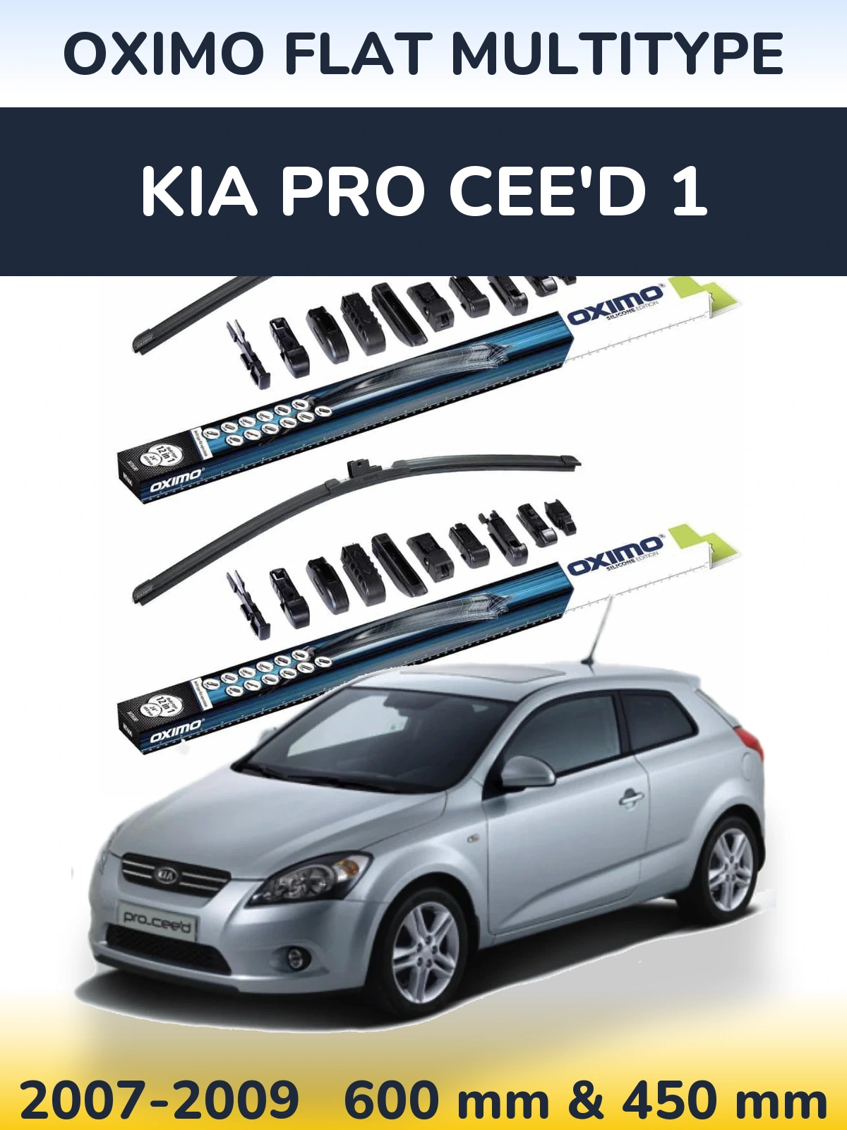 Ștergătoare Oximo Flat MultiTipe pentru KIA Pro Cee'd 1