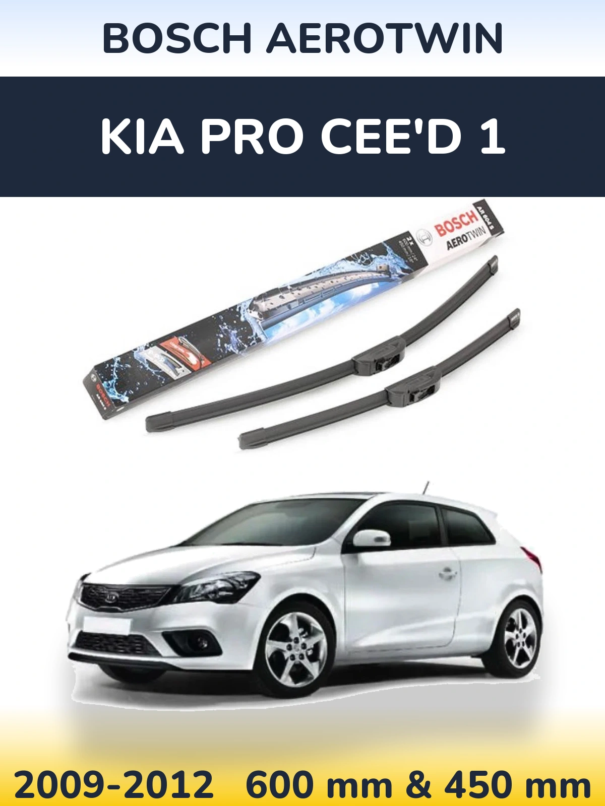 Ștergătoare BOSCH AeroTwin pentru KIA Pro Cee'd 1