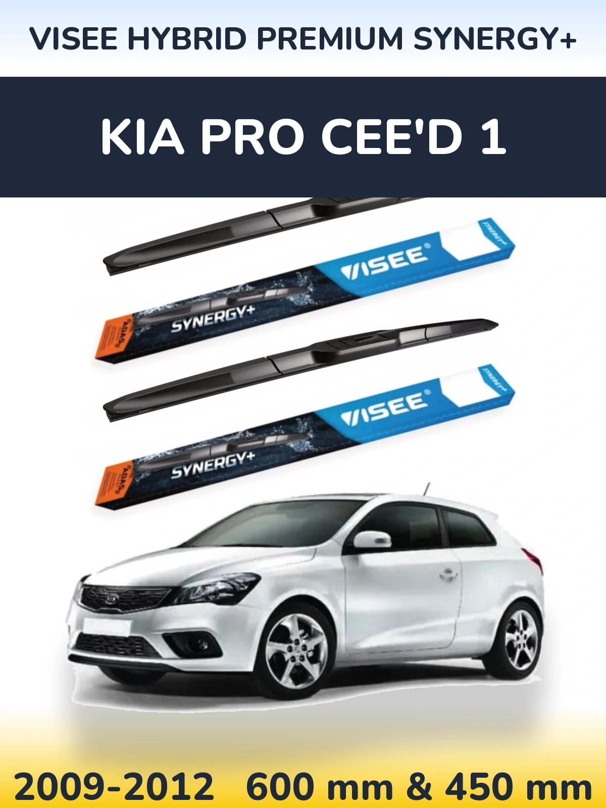 Ștergătoare VISEE HYBRID PREMIUM SYNERGY+ pentru KIA Pro Cee'd 1