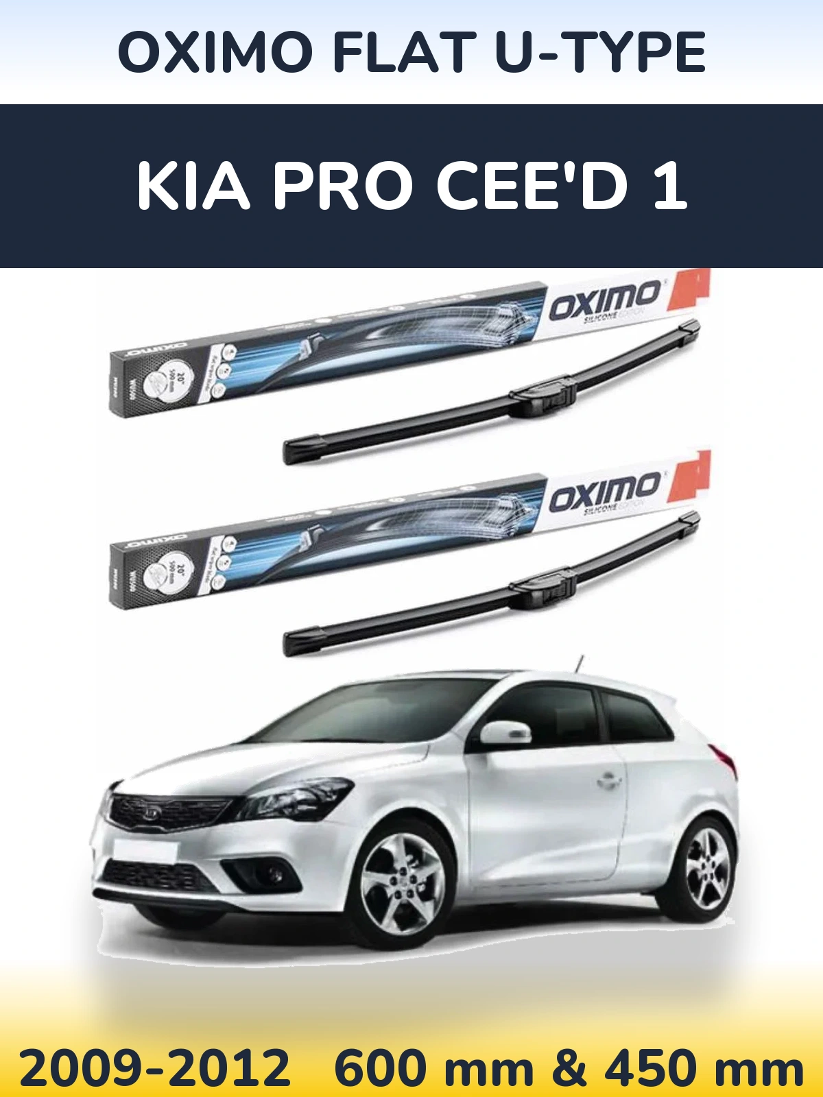 Ștergătoare Oximo Flat U-type pentru KIA Pro Cee'd 1