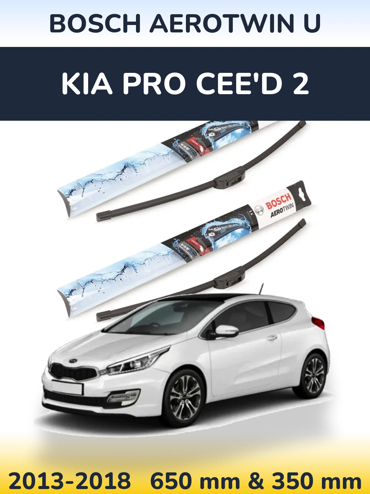 Ștergătoare BOSCH AeroTwin U pentru KIA Pro Cee'd 2