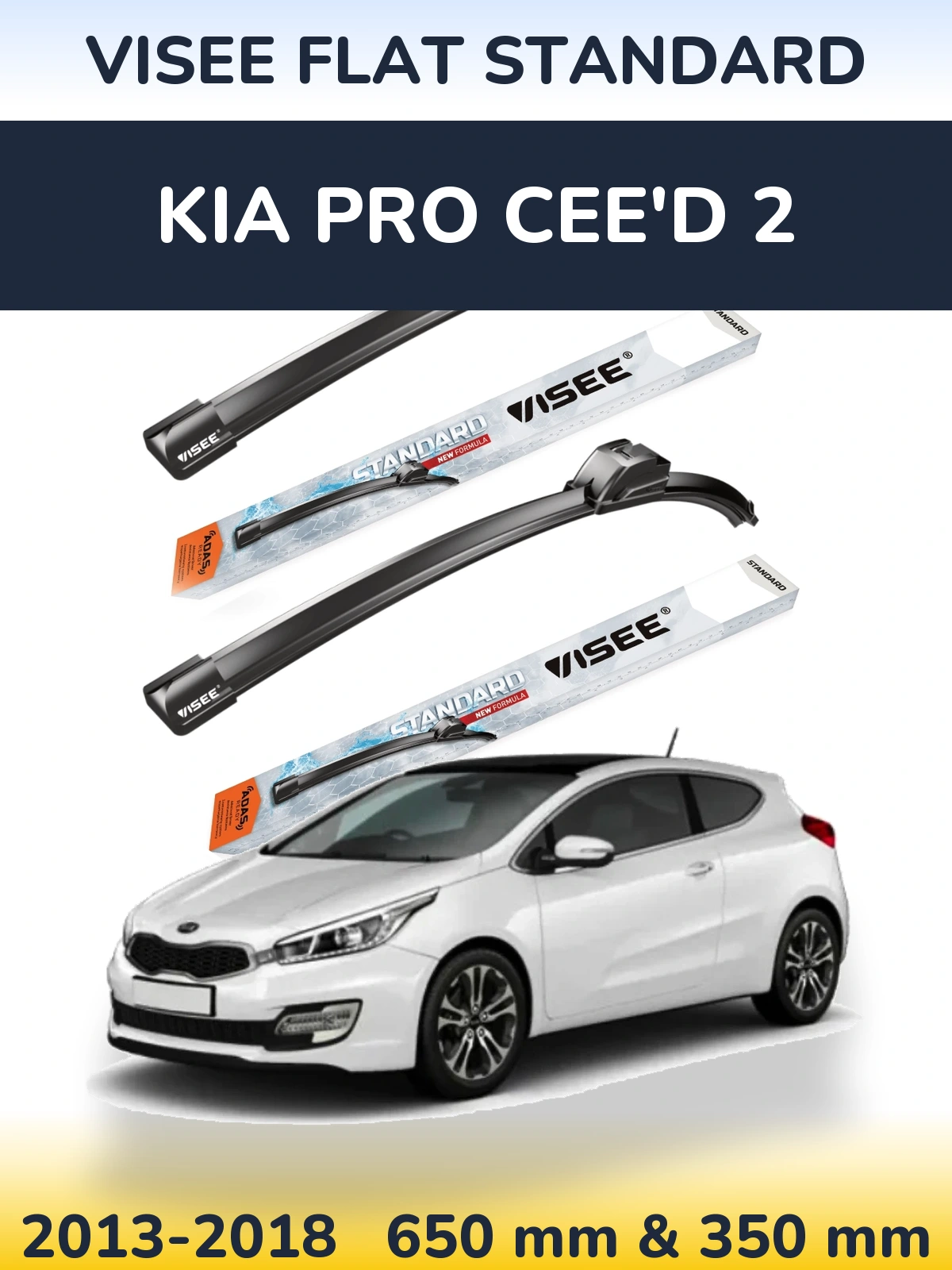 Ștergătoare VISEE FLAT STANDARD pentru KIA Pro Cee'd 2