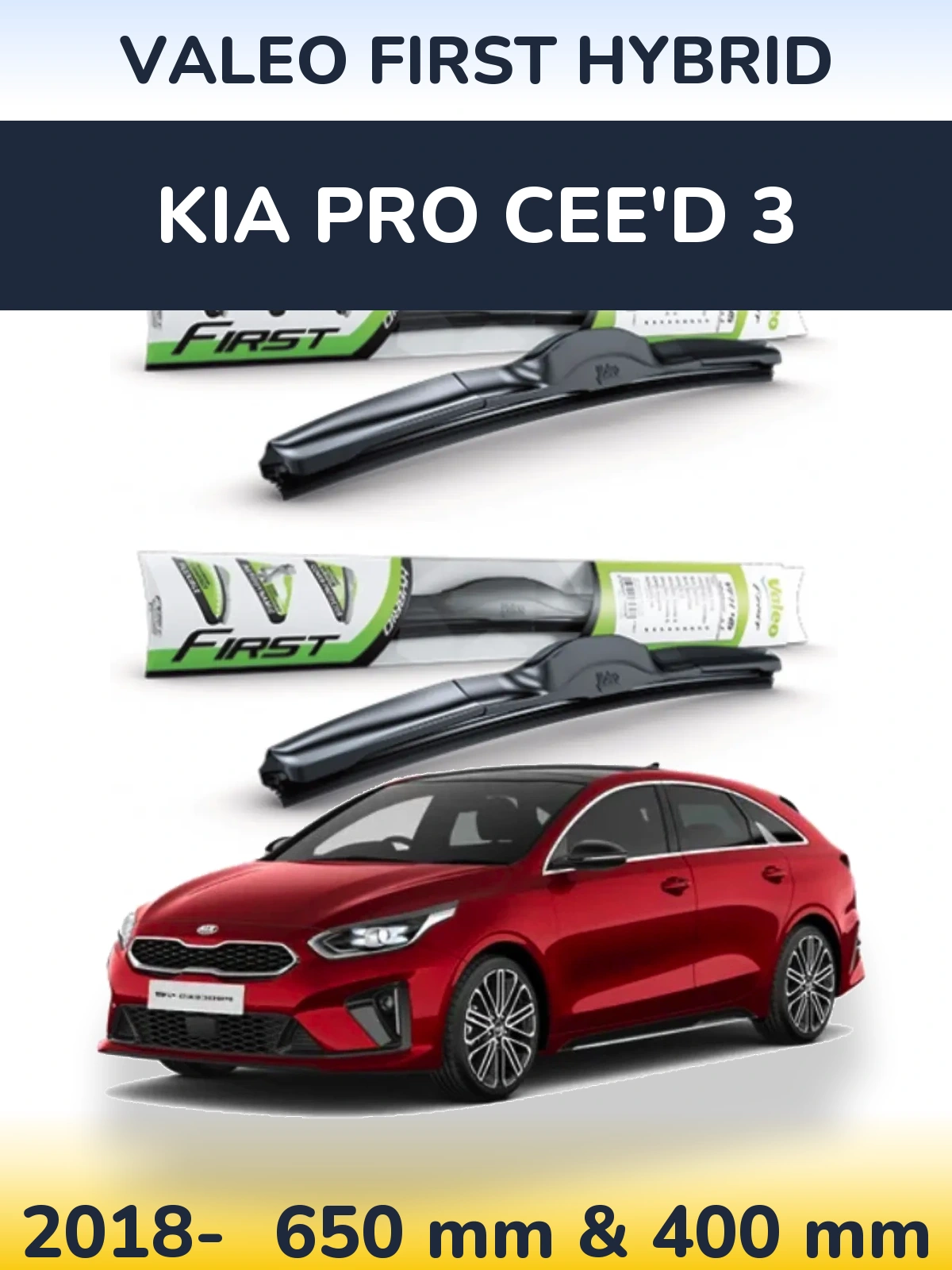 Ștergătoare Valeo First Hybrid pentru KIA Pro Cee'd 3