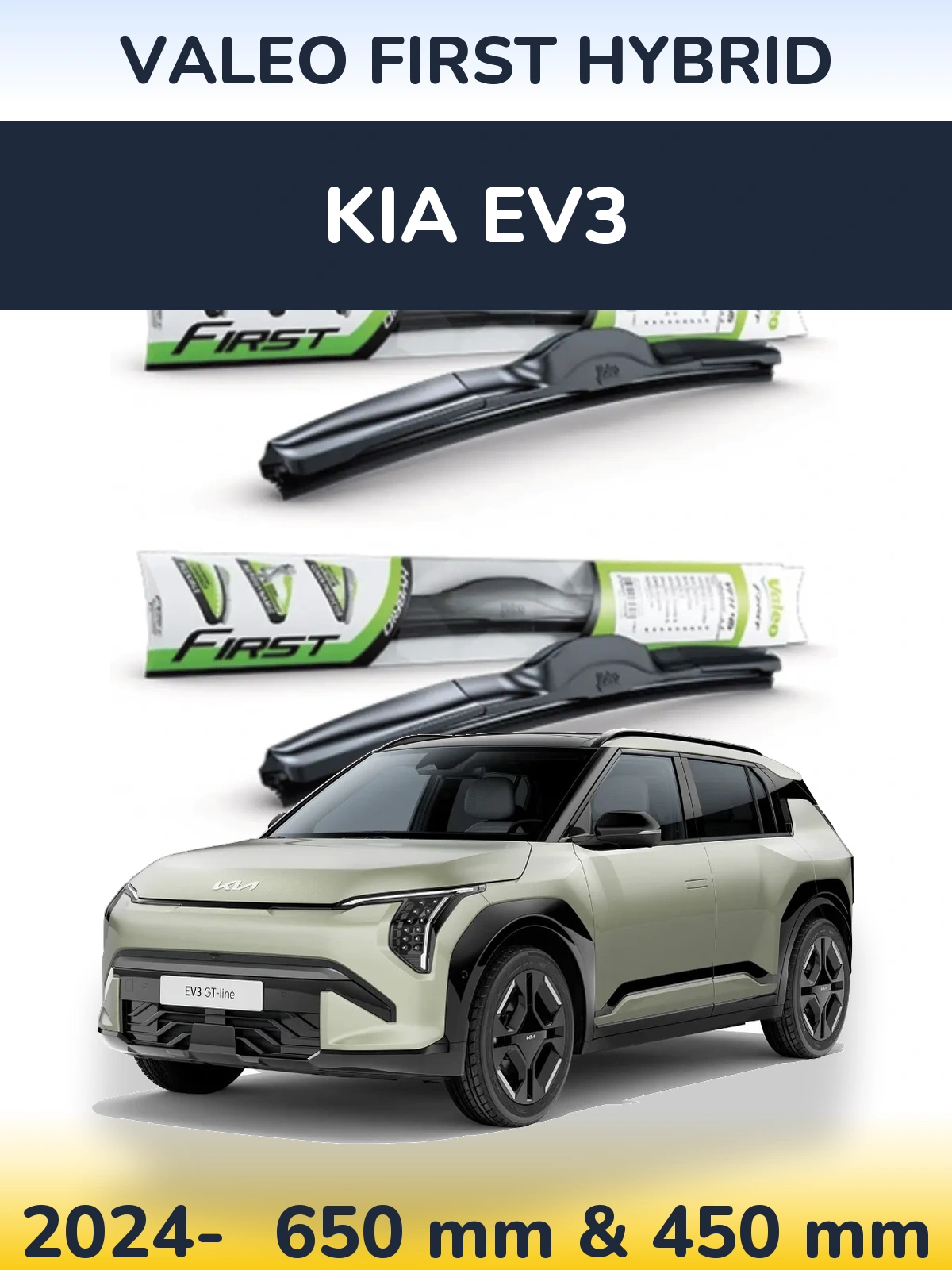 Ștergătoare Valeo First Hybrid pentru KIA EV3
