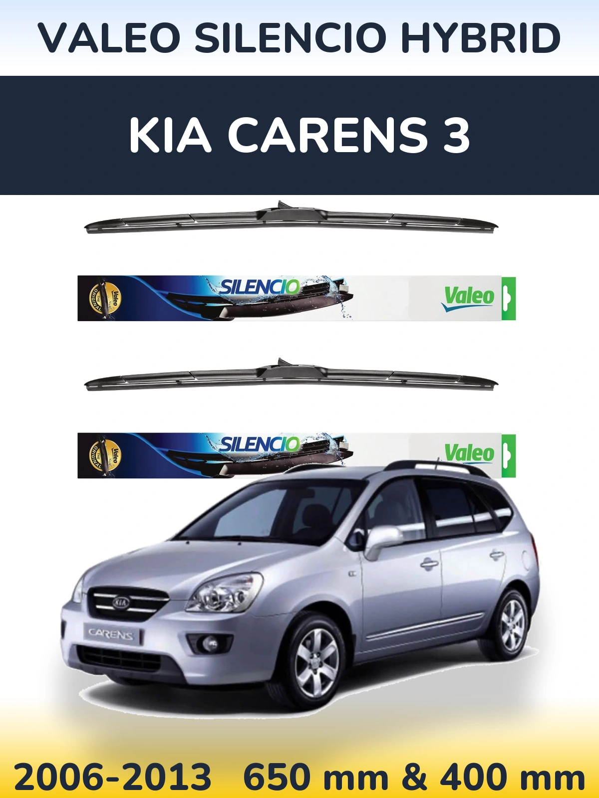 Ștergătoare Valeo Silencio Hybrid pentru KIA Carens 3