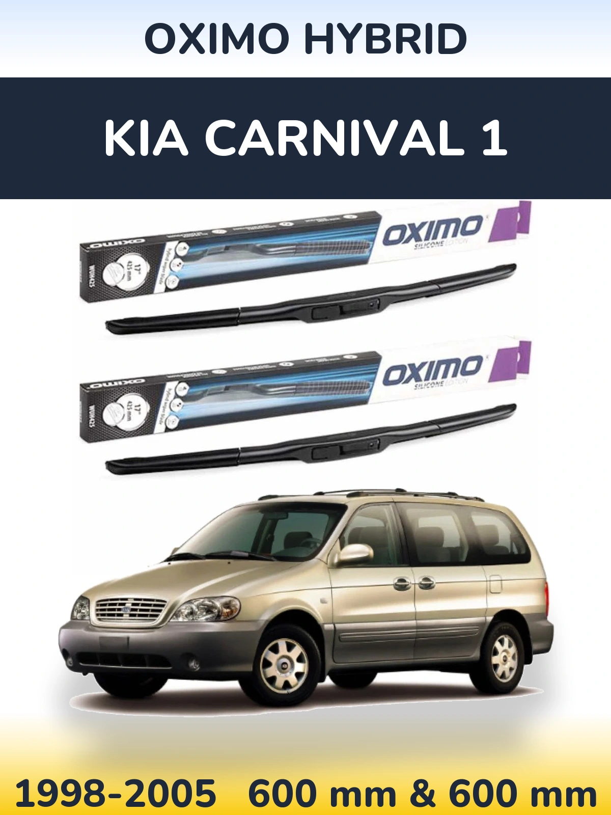 Ștergătoare Oximo Hybrid pentru KIA Carnival 1