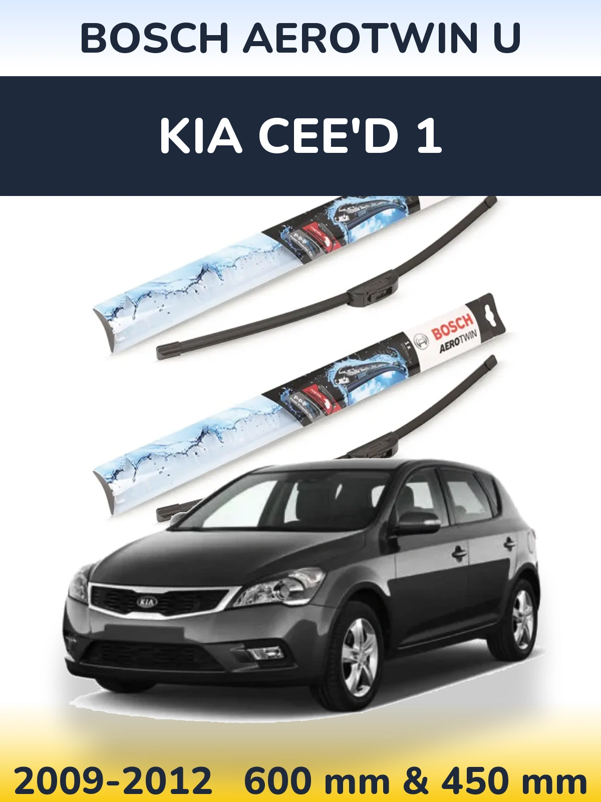 Ștergătoare BOSCH AeroTwin U pentru KIA Cee'd 1