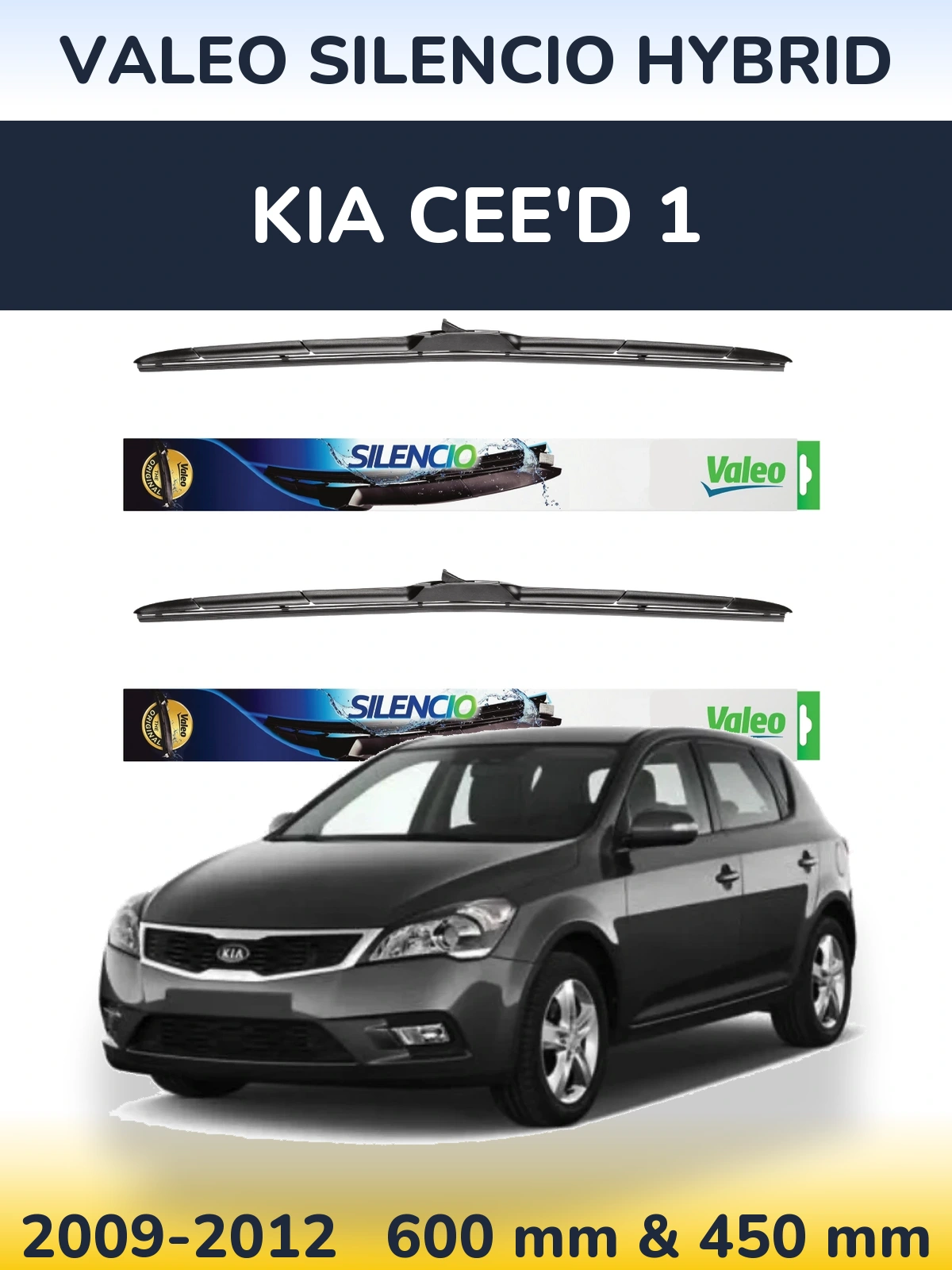 Ștergătoare Valeo Silencio Hybrid pentru KIA Cee'd 1