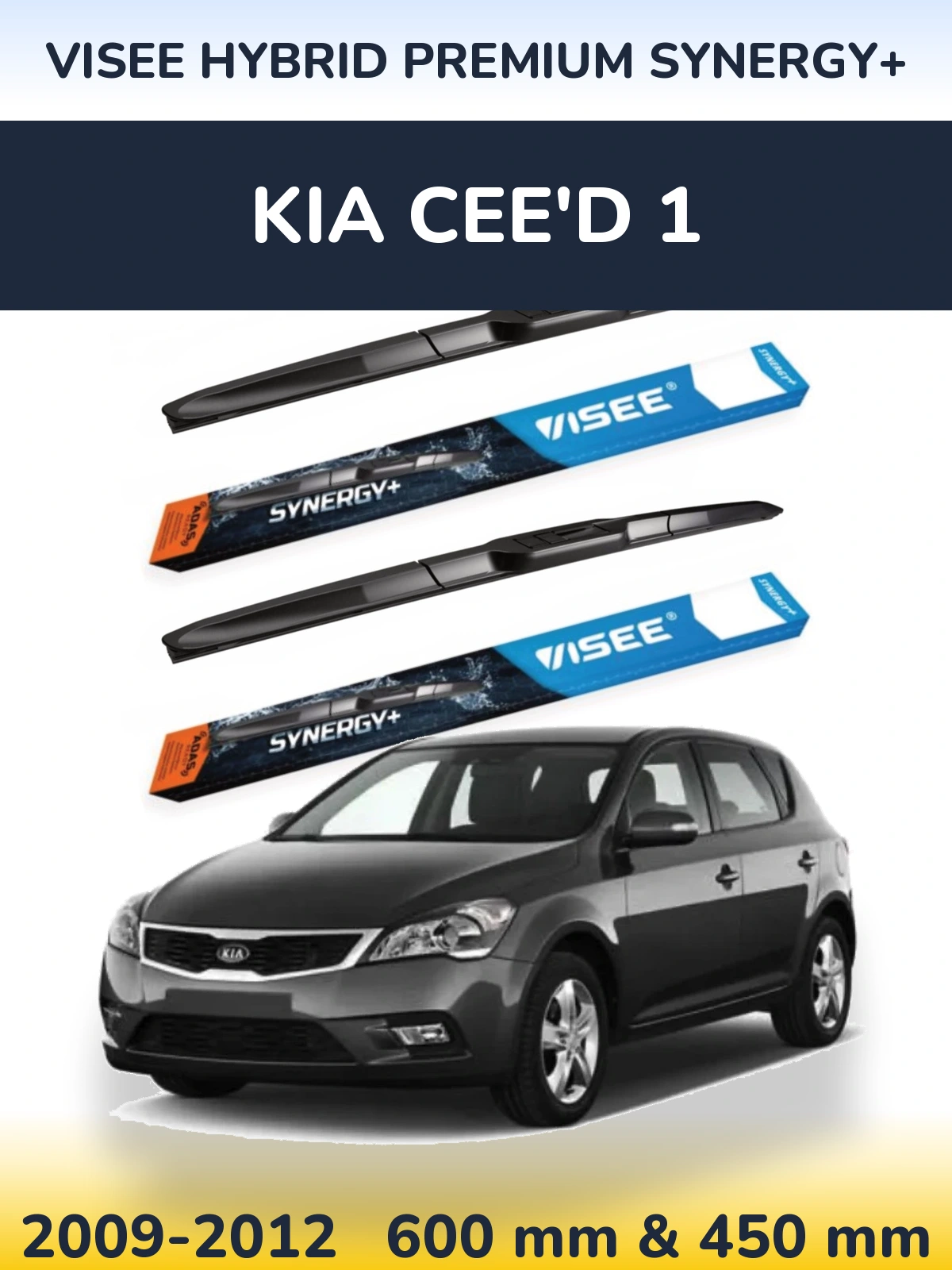 Ștergătoare VISEE HYBRID PREMIUM SYNERGY+ pentru KIA Cee'd 1