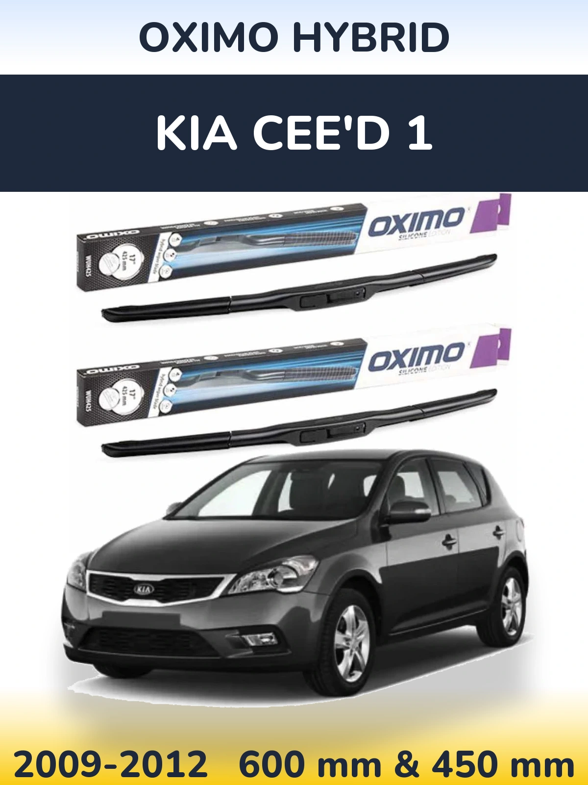 Ștergătoare Oximo Hybrid pentru KIA Cee'd 1