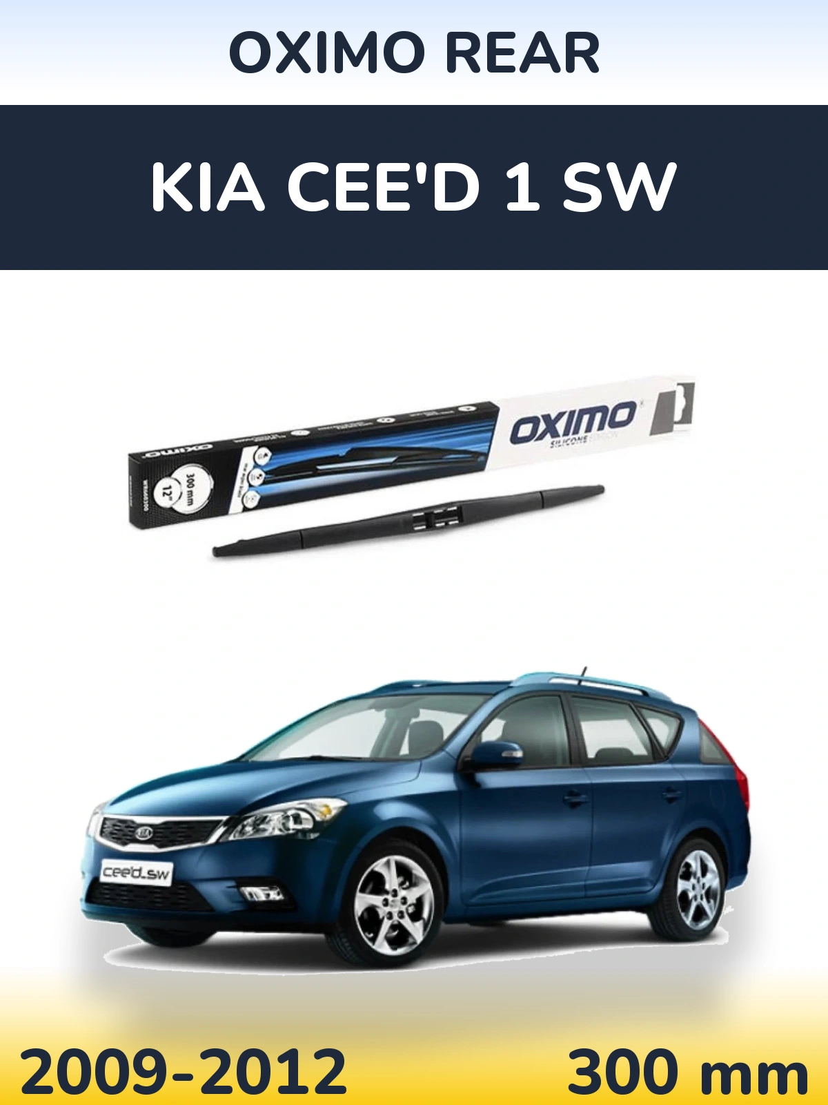 Ștergătoare Oximo Rear pentru KIA Cee'd 1 SW