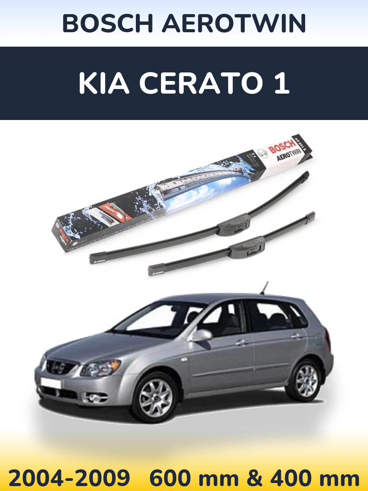 Ștergătoare BOSCH AeroTwin pentru KIA Cerato 1
