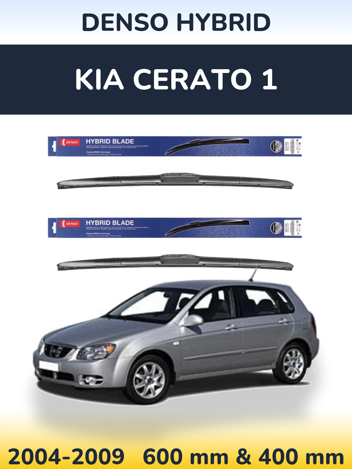 Ștergătoare Denso Hybrid pentru KIA Cerato 1