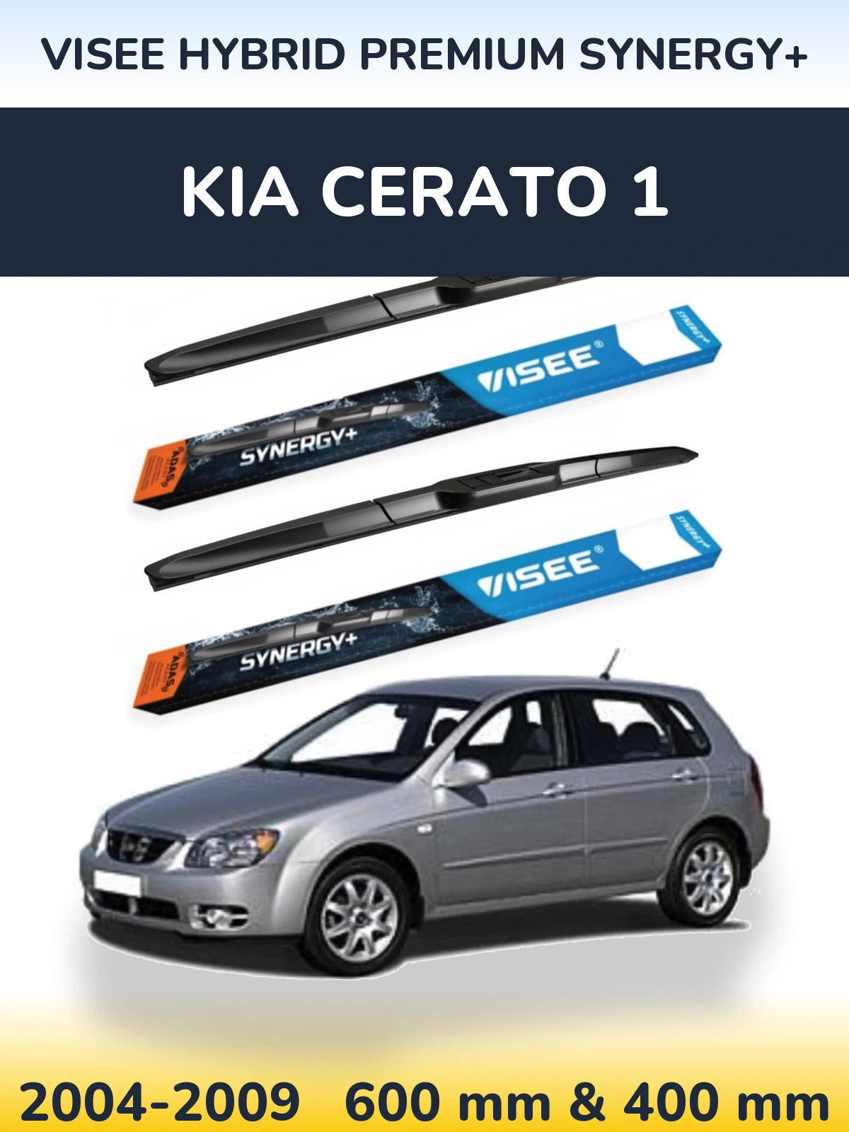 Ștergătoare VISEE HYBRID PREMIUM SYNERGY+ pentru KIA Cerato 1