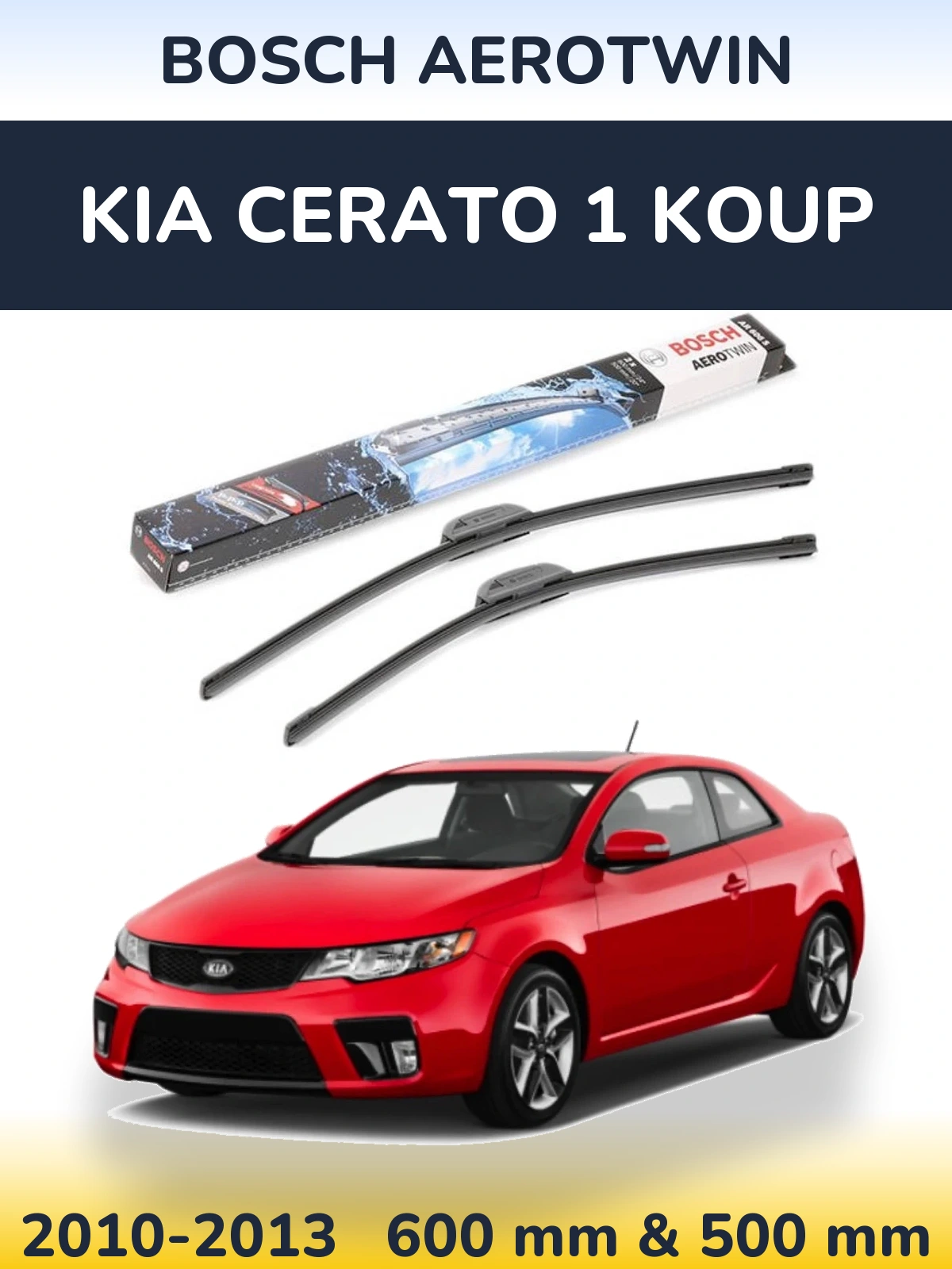 Ștergătoare BOSCH AeroTwin pentru KIA Cerato 1 Koup