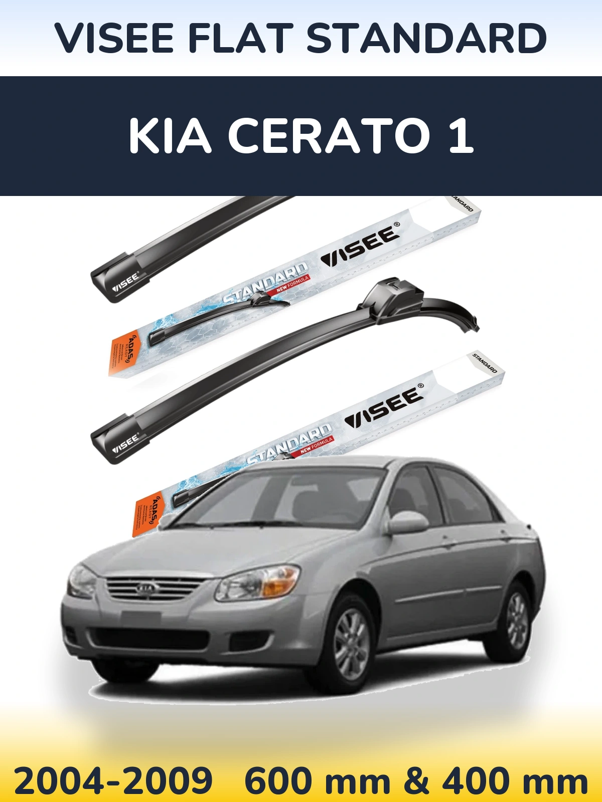 Ștergătoare VISEE FLAT STANDARD pentru KIA Cerato 1