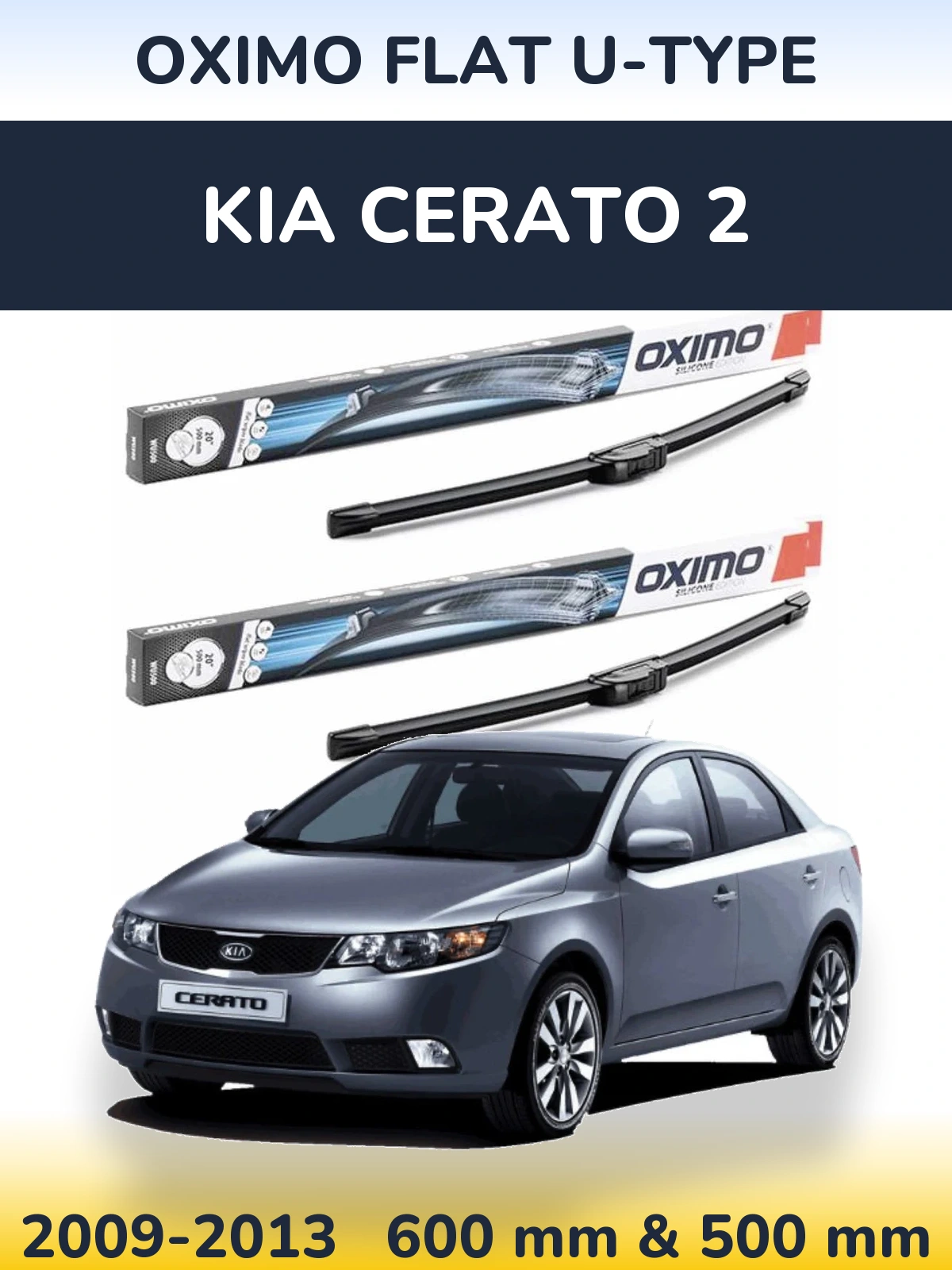 Ștergătoare Oximo Flat U-type pentru KIA Cerato 2