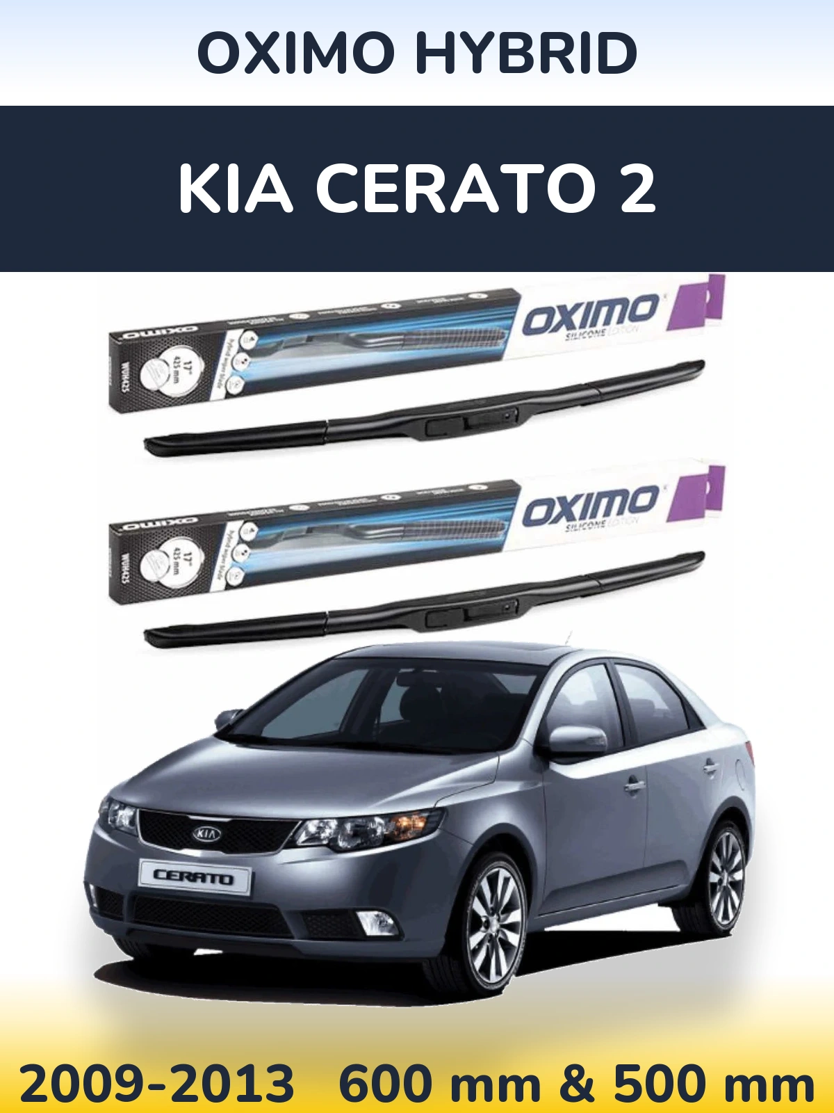 Ștergătoare Oximo Hybrid pentru KIA Cerato 2