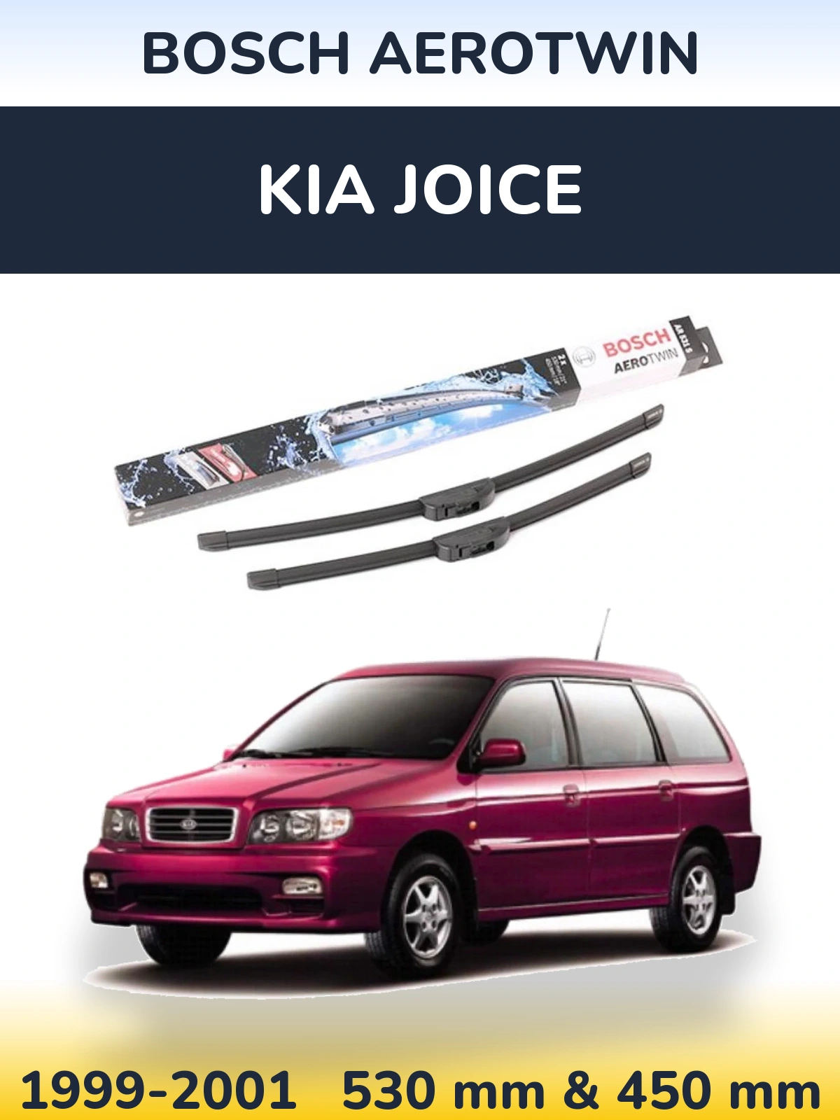 Ștergătoare BOSCH AeroTwin pentru KIA Joice