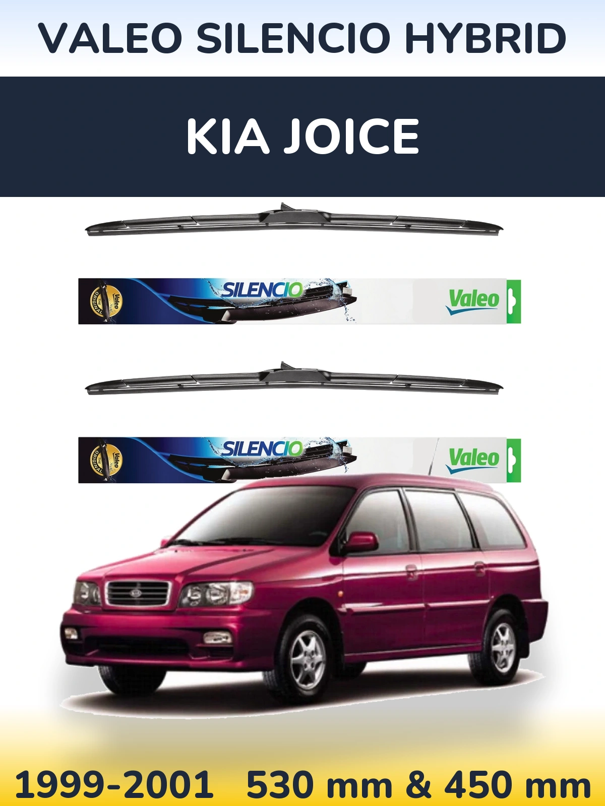 Ștergătoare Valeo Silencio Hybrid pentru KIA Joice