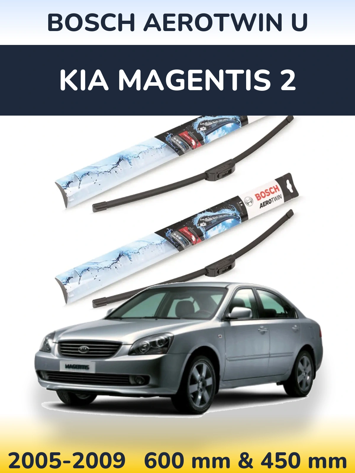 Ștergătoare BOSCH AeroTwin U pentru KIA Magentis 2
