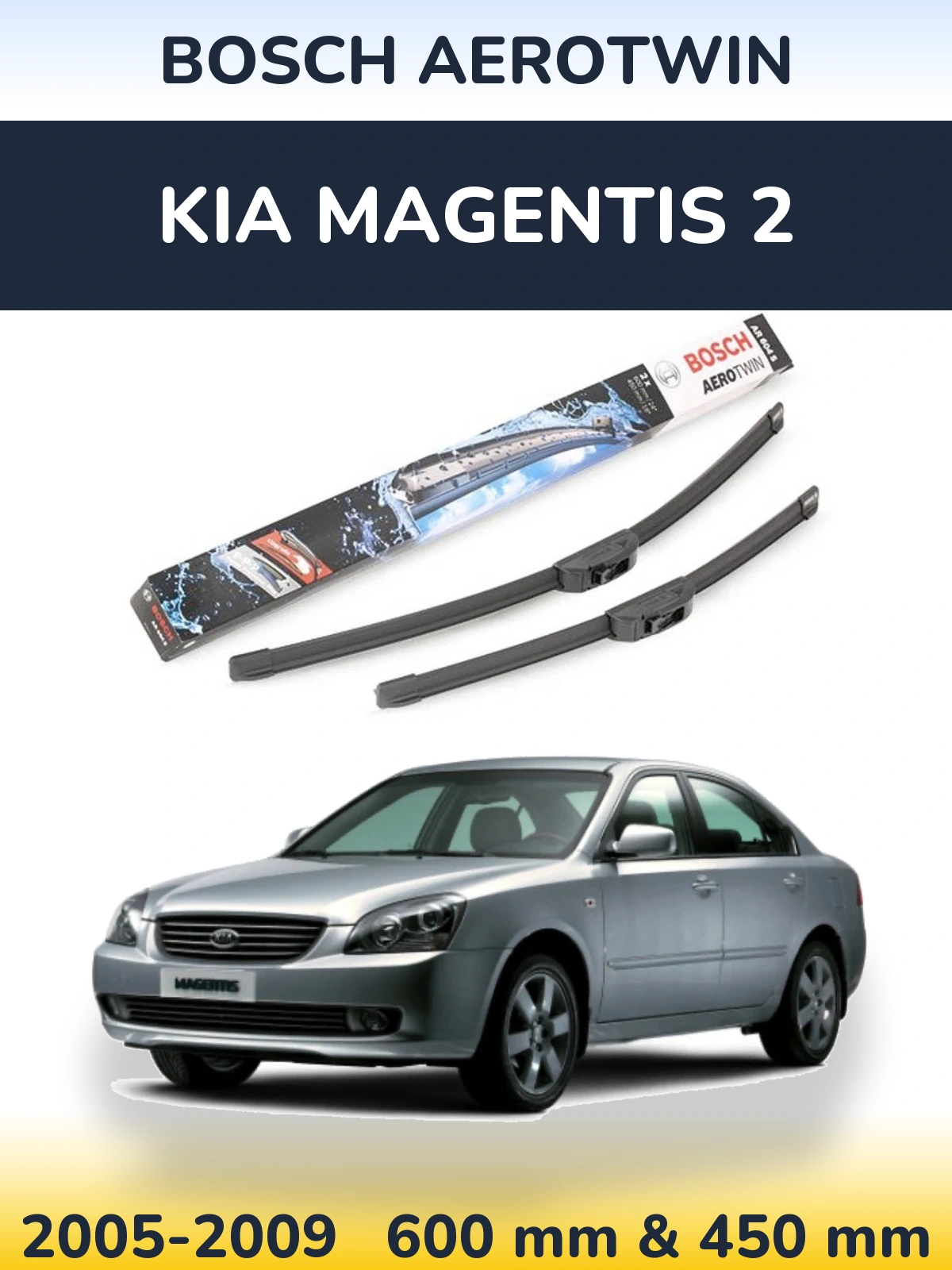 Ștergătoare BOSCH AeroTwin pentru KIA Magentis 2