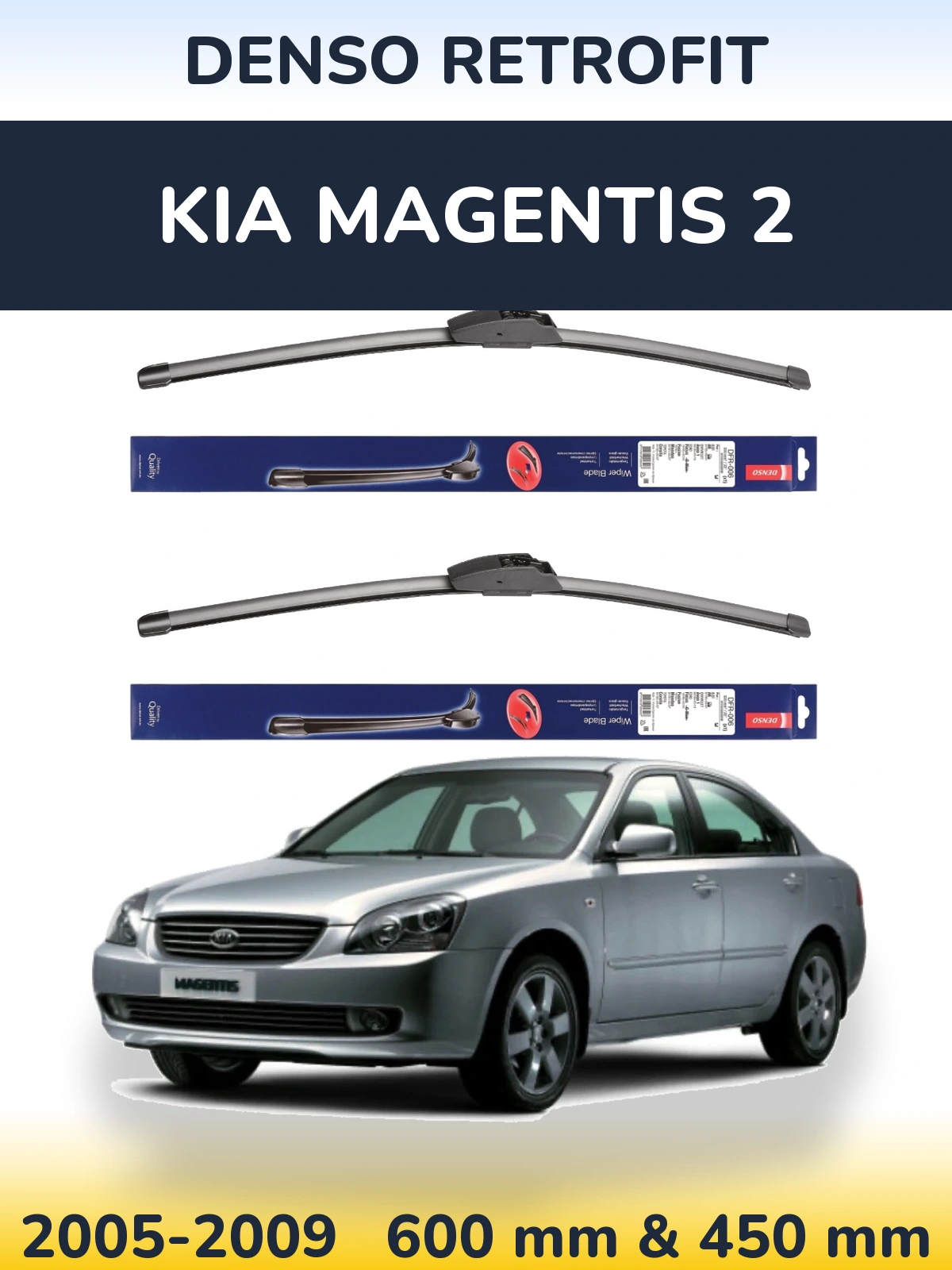 Ștergătoare Denso Retrofit pentru KIA Magentis 2